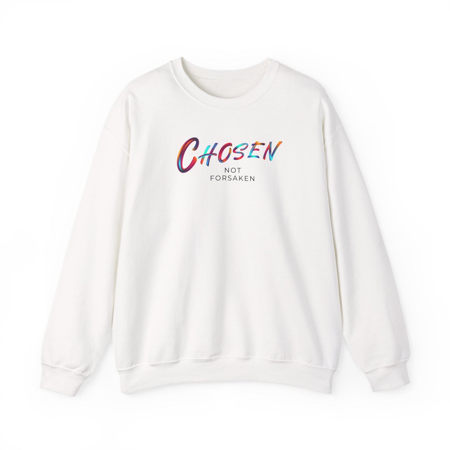 Chosen Not Forsaken Sweatshirt, Inspirational Crewneck, Faith-Based Apparel, Comfortable Unisex Sweatshirt, Perfect Gift for Believers