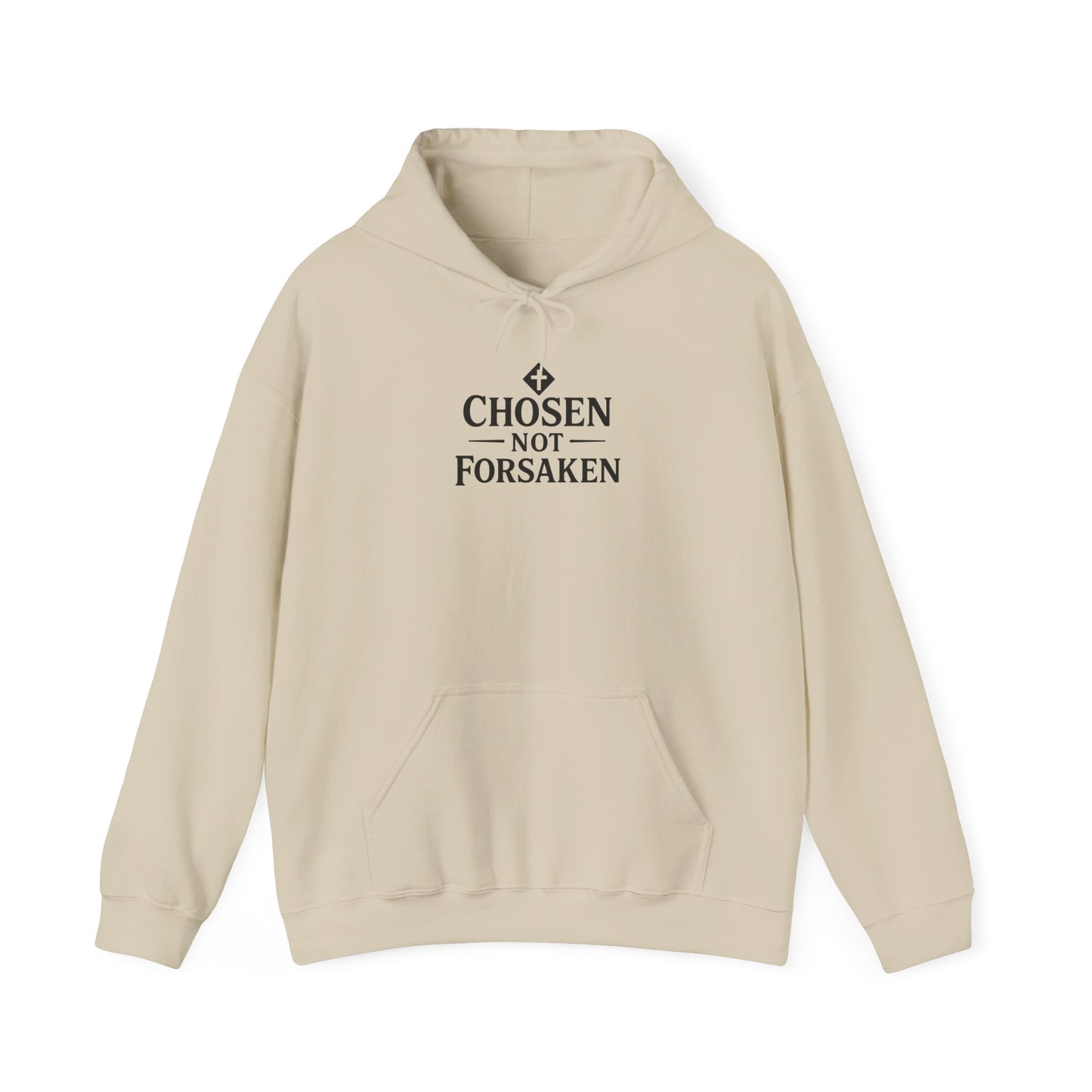 Chosen Not Forsaken Hoodie