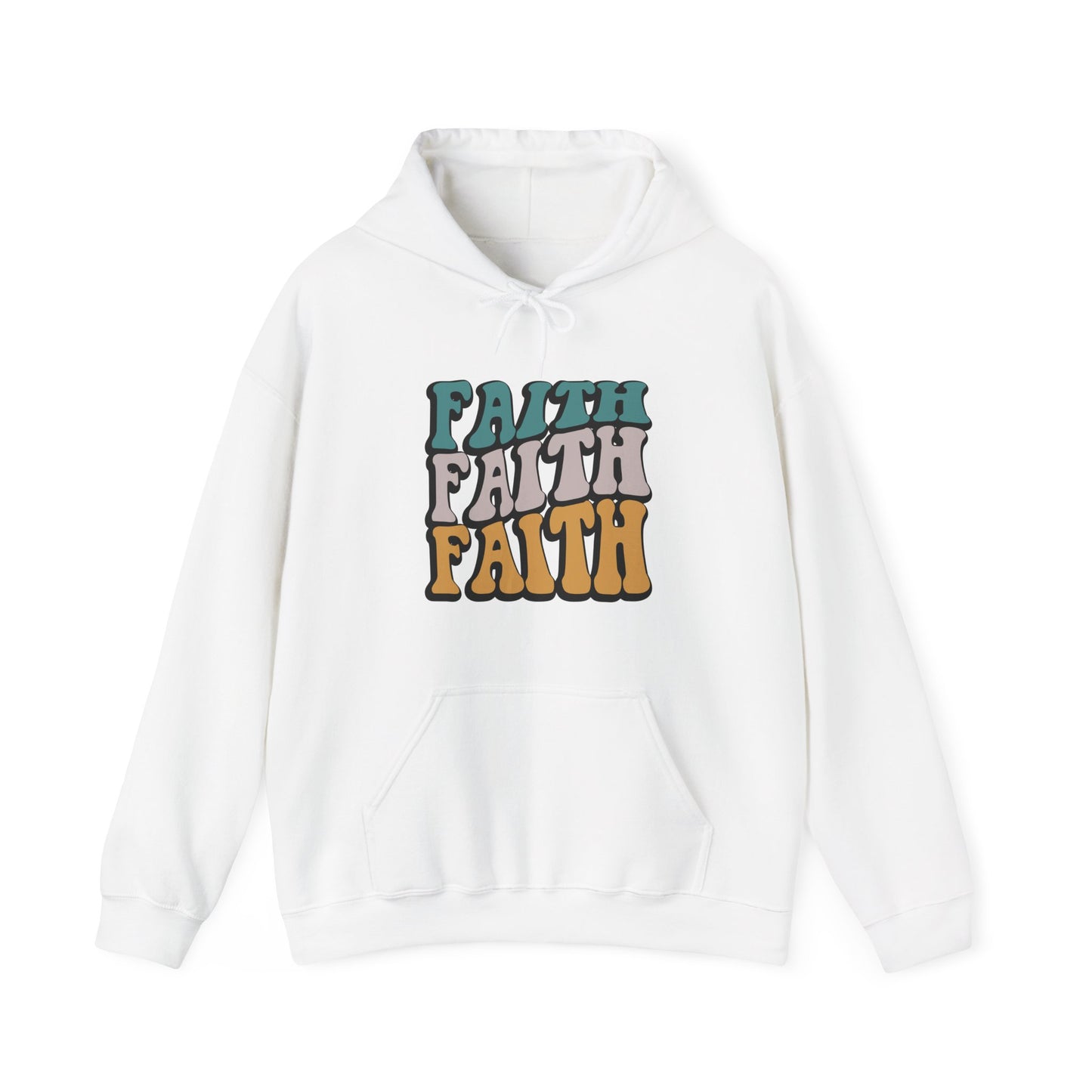 Faith, Faith , Faith Unisex Hoodie
