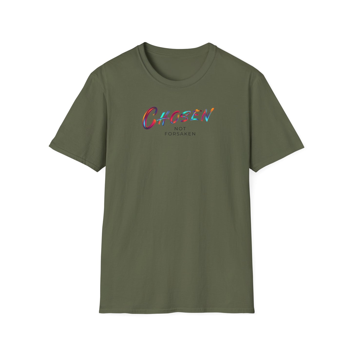Chosen Not Forsaken Unisex T-Shirt