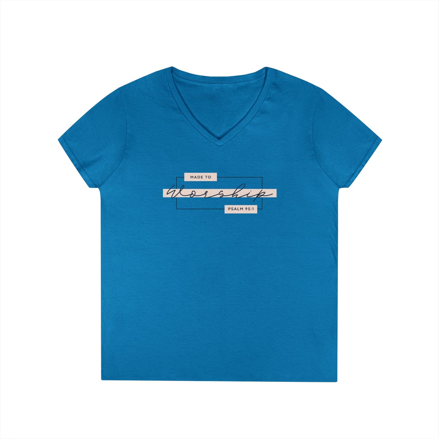 Made to Worship V-Neck T-Shirt