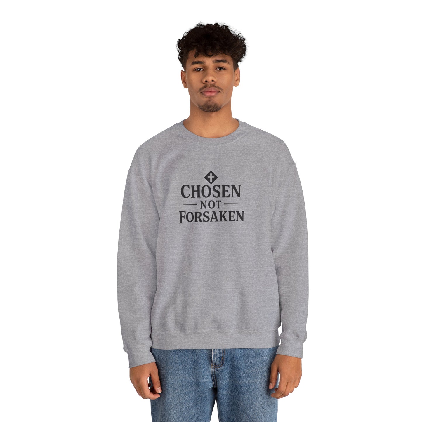 Chosen Not Forsaken Crewneck Sweatshirt