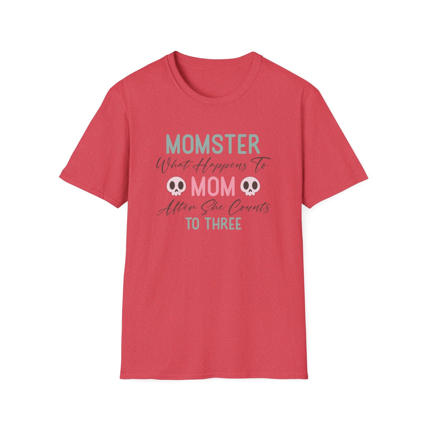 Momster, When mom Counts to 3 T-Shirt