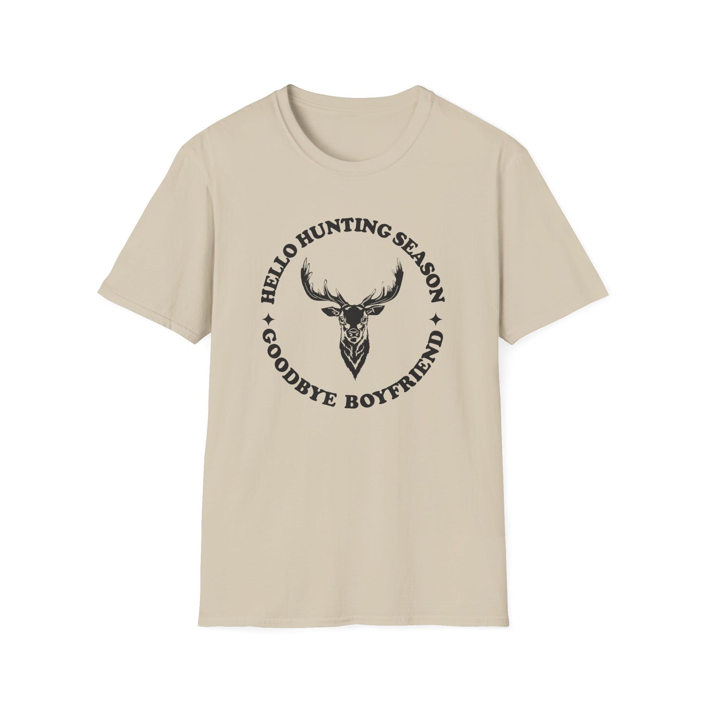 Hello Hunting Season, Goodbye Boyfriend T-Shirt