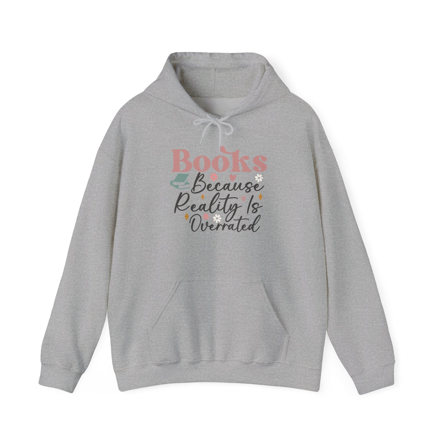 Reality is Overrated Hoodie