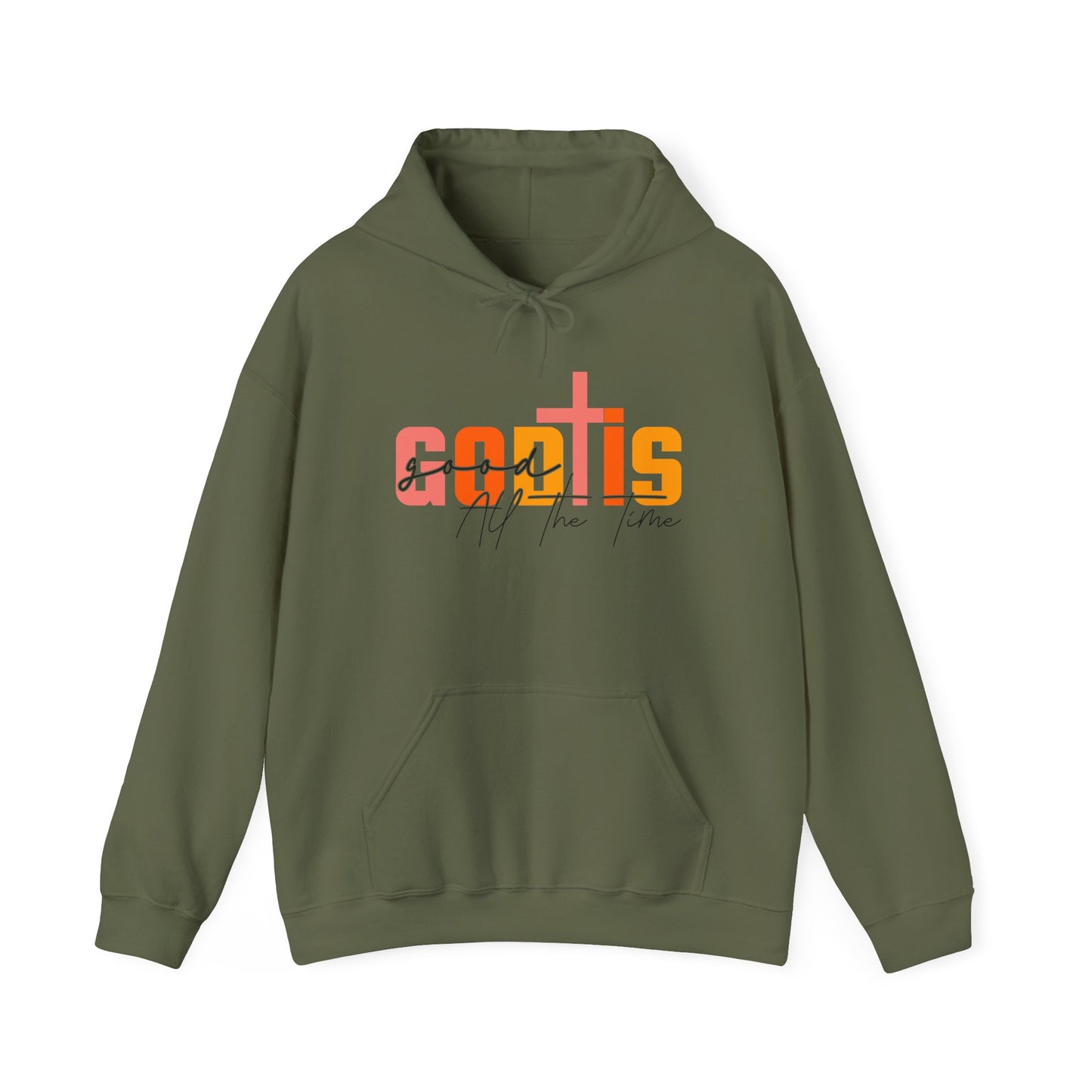 God is Good All The Time Hoodie