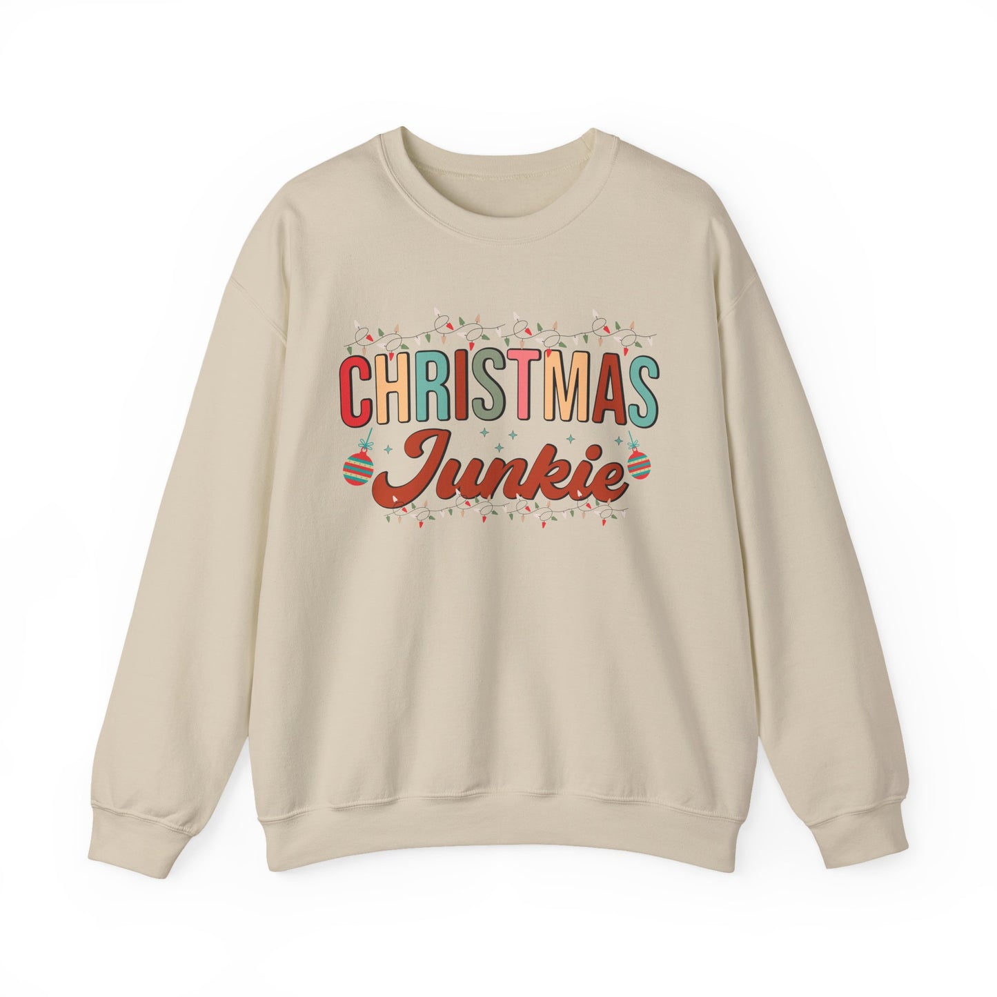 Christmas Junkie Sweatshirt