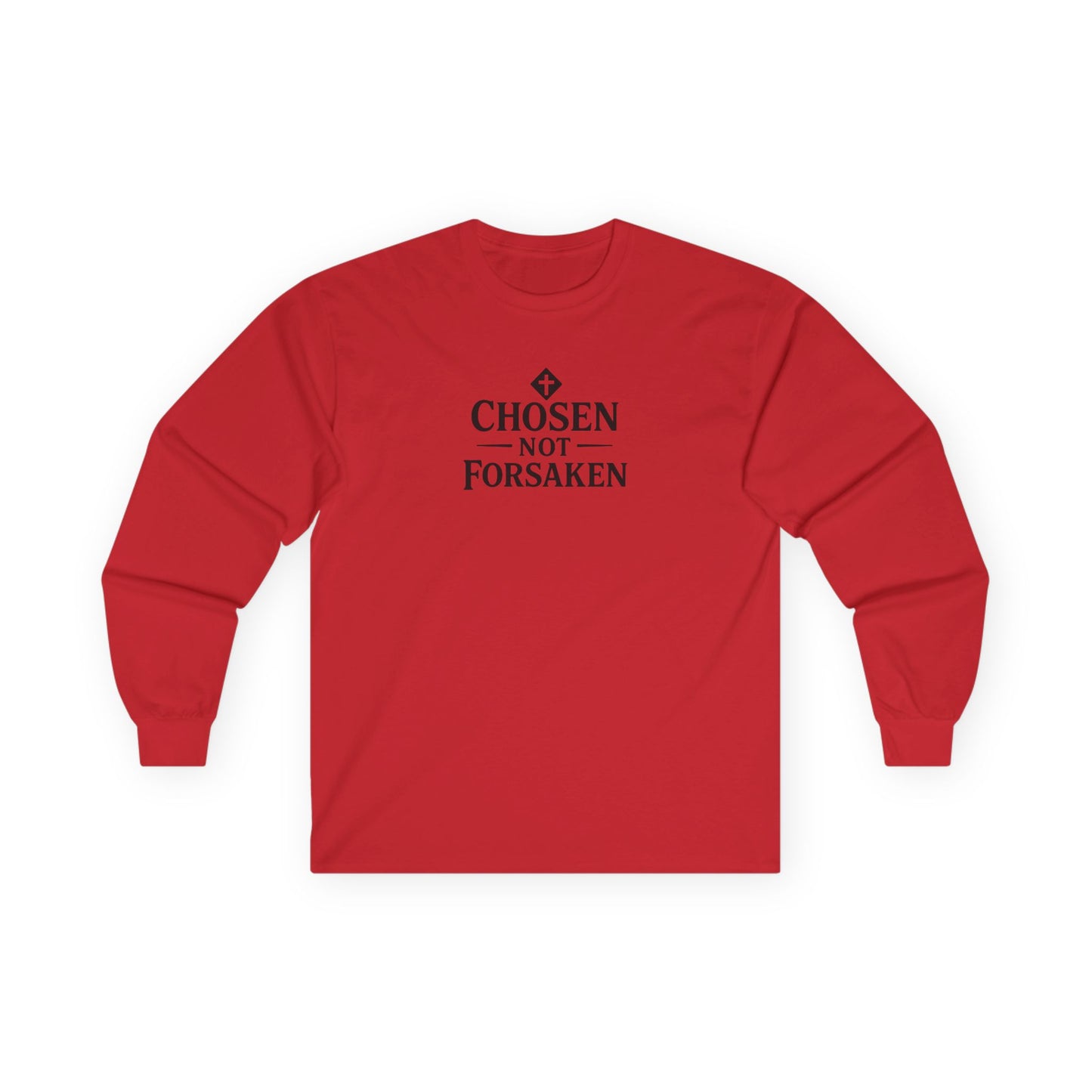 Chosen Not Forsaken Long Sleeve Tee