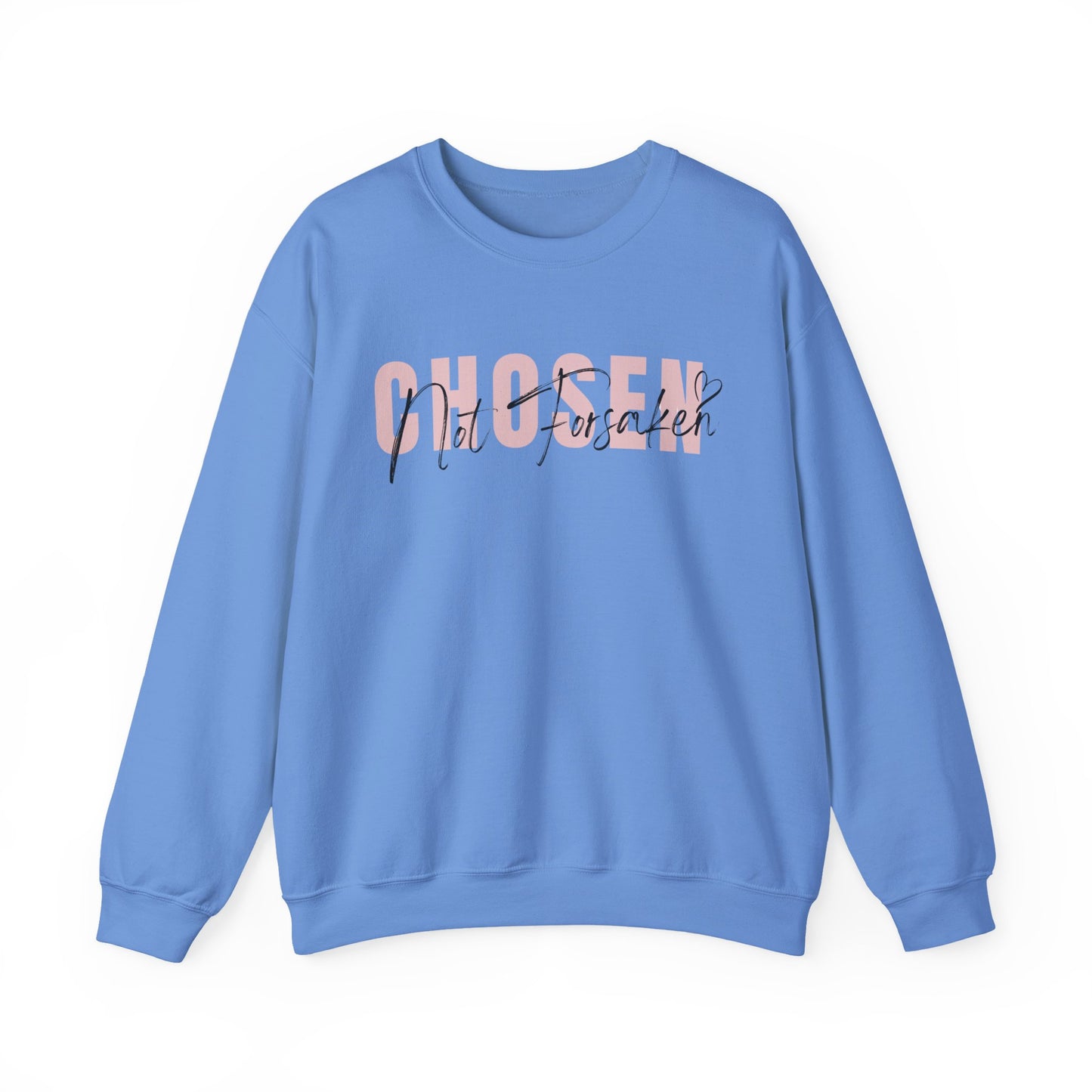 Chosen, Not Forsaken Unisex Crewneck Sweatshirt