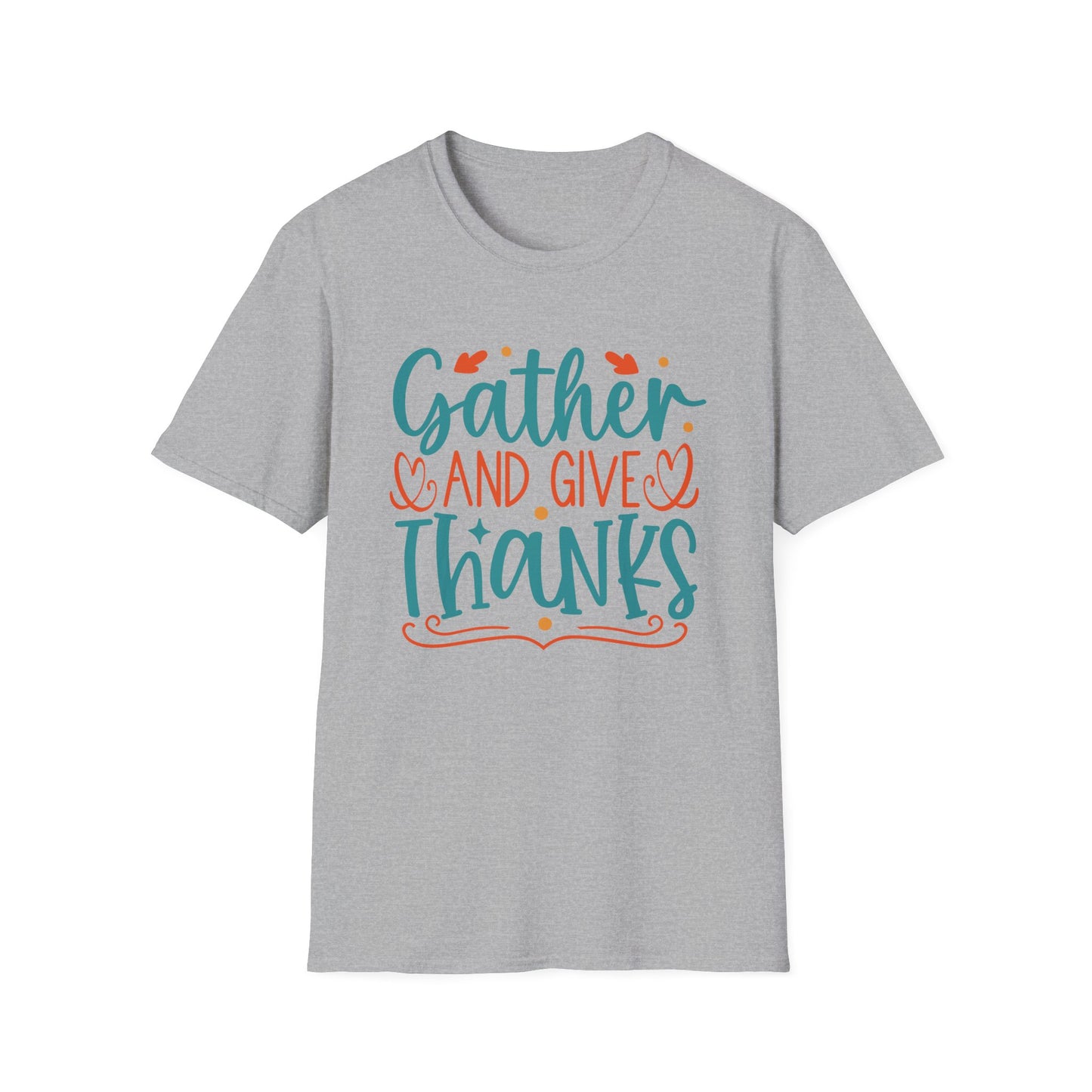 Gather and Give Thanks Unisex T-Shirt