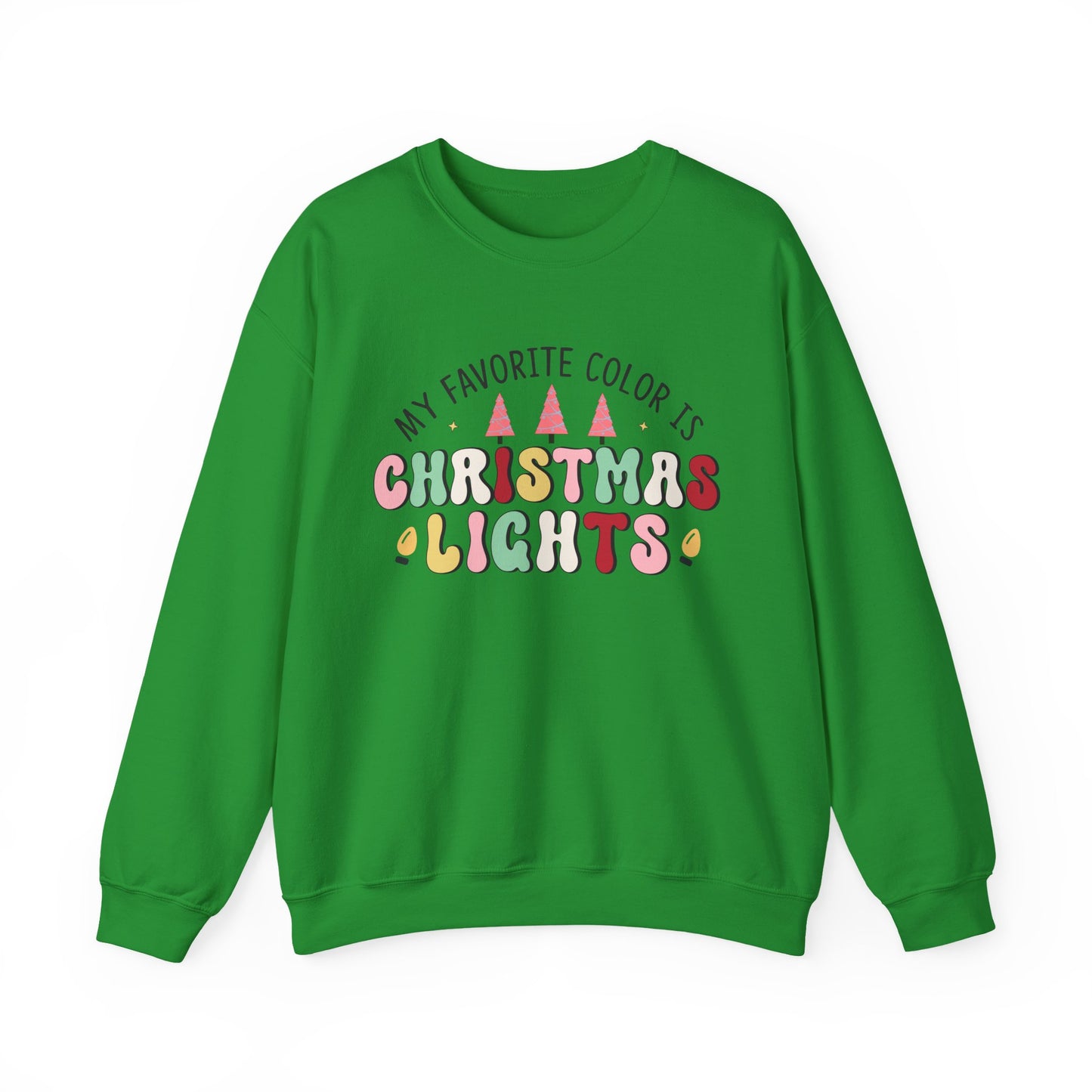 “My Favorite Color Is Christmas Lights” Cozy Holiday Crewneck
