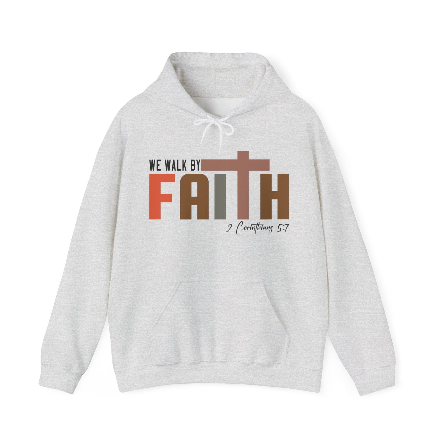 Walk by Faith Unisex Hoodie