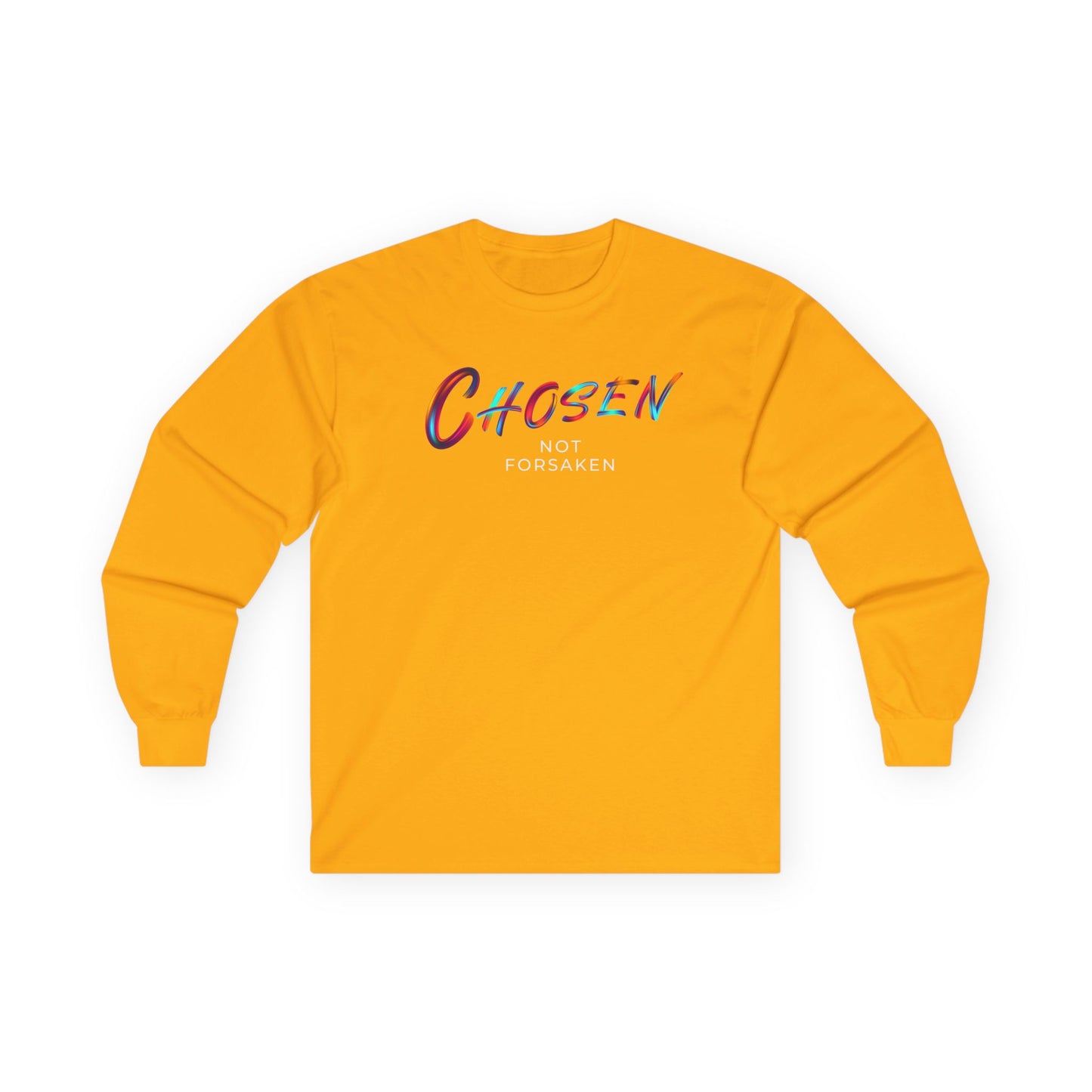 Chosen Not Forsaken Long Sleeve Tee