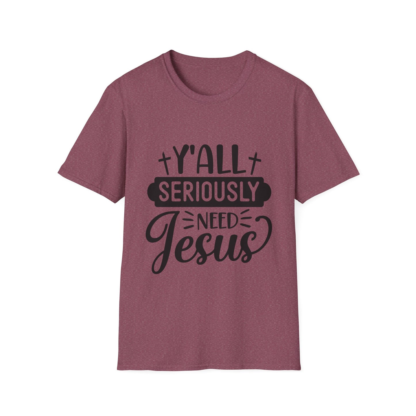 Ya'll Need Jesus T-Shirt