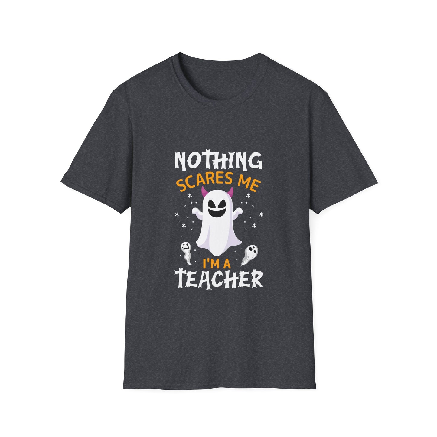 Nothing Scares Me, I'm A Teacher Halloween T-Shirt
