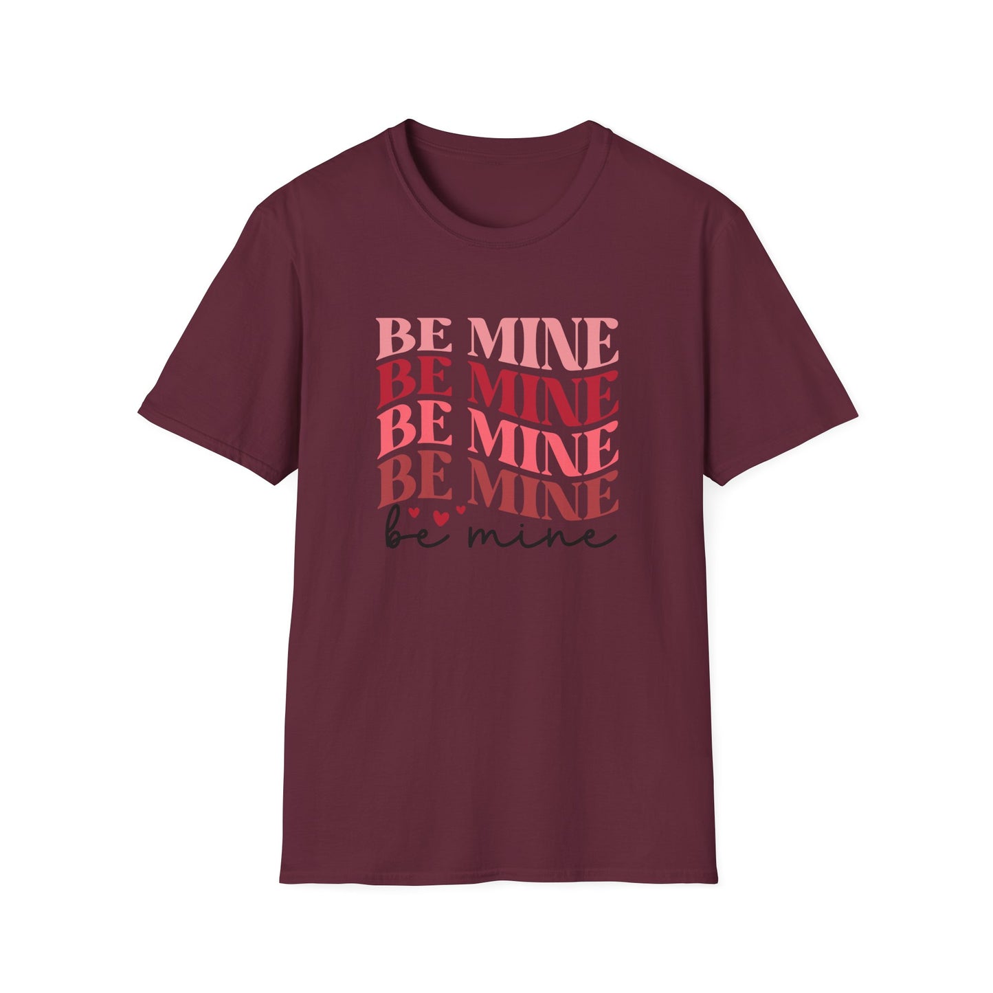 Be Mine T-Shirt