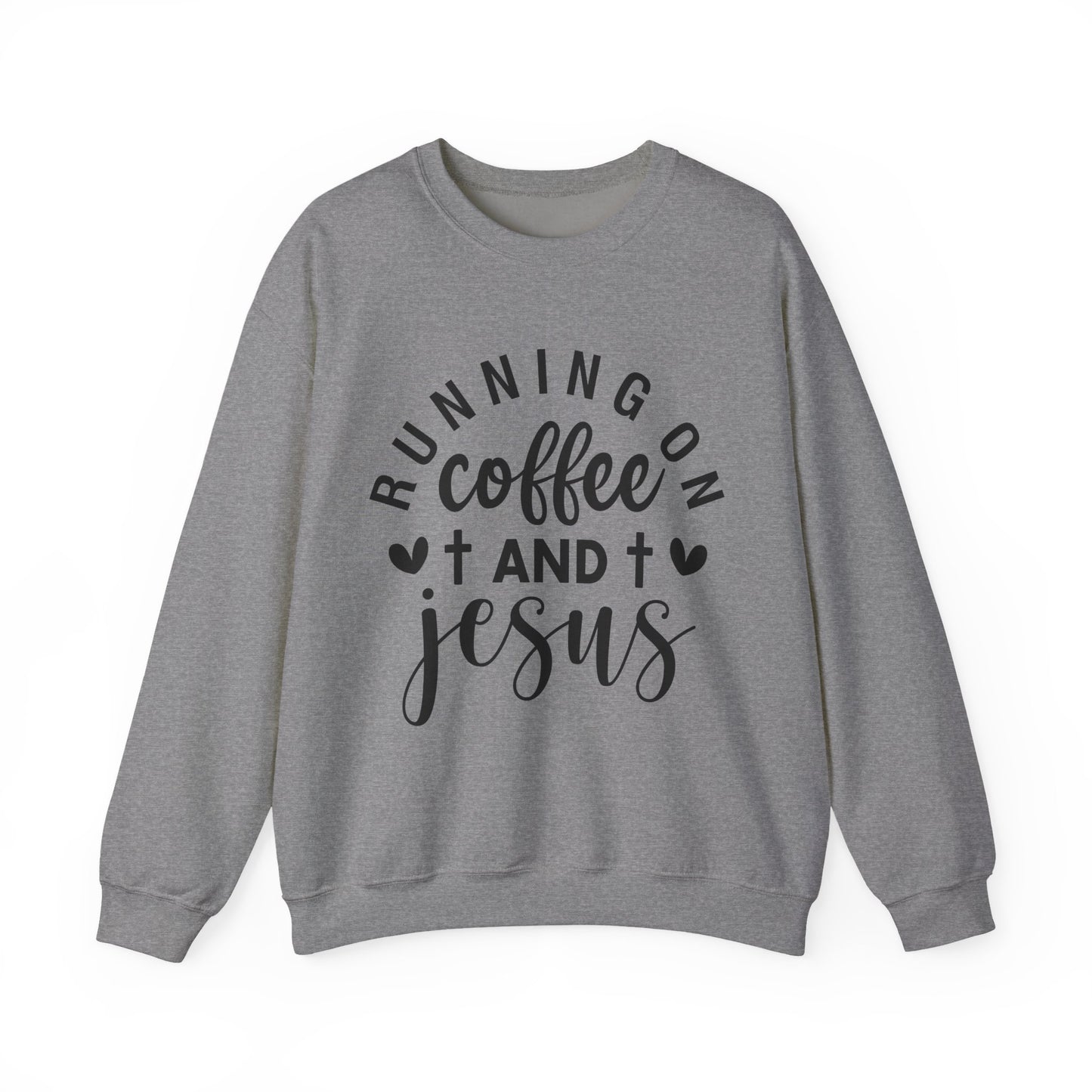 Running on Coffee and Jesus Crewneck Sweatshirt
