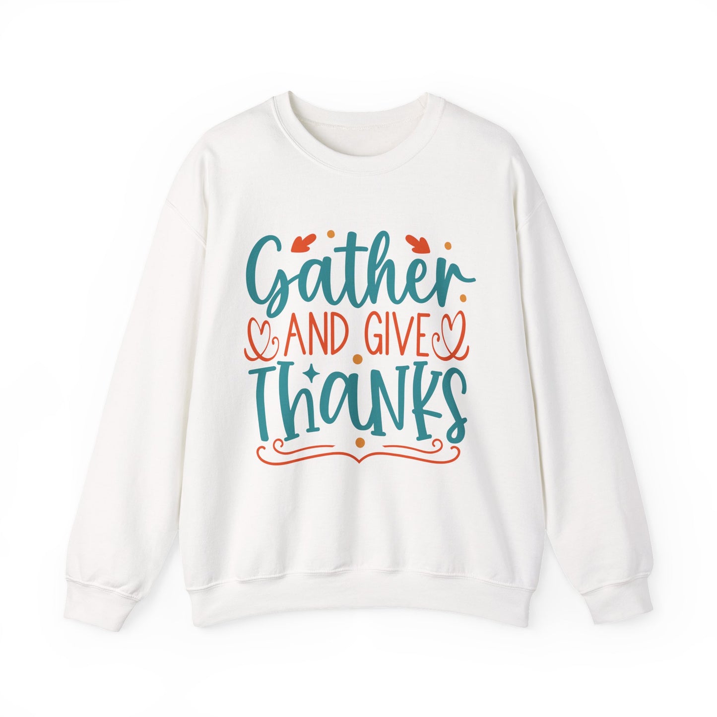 Gather and Give Thanks Crewneck Sweatshirt