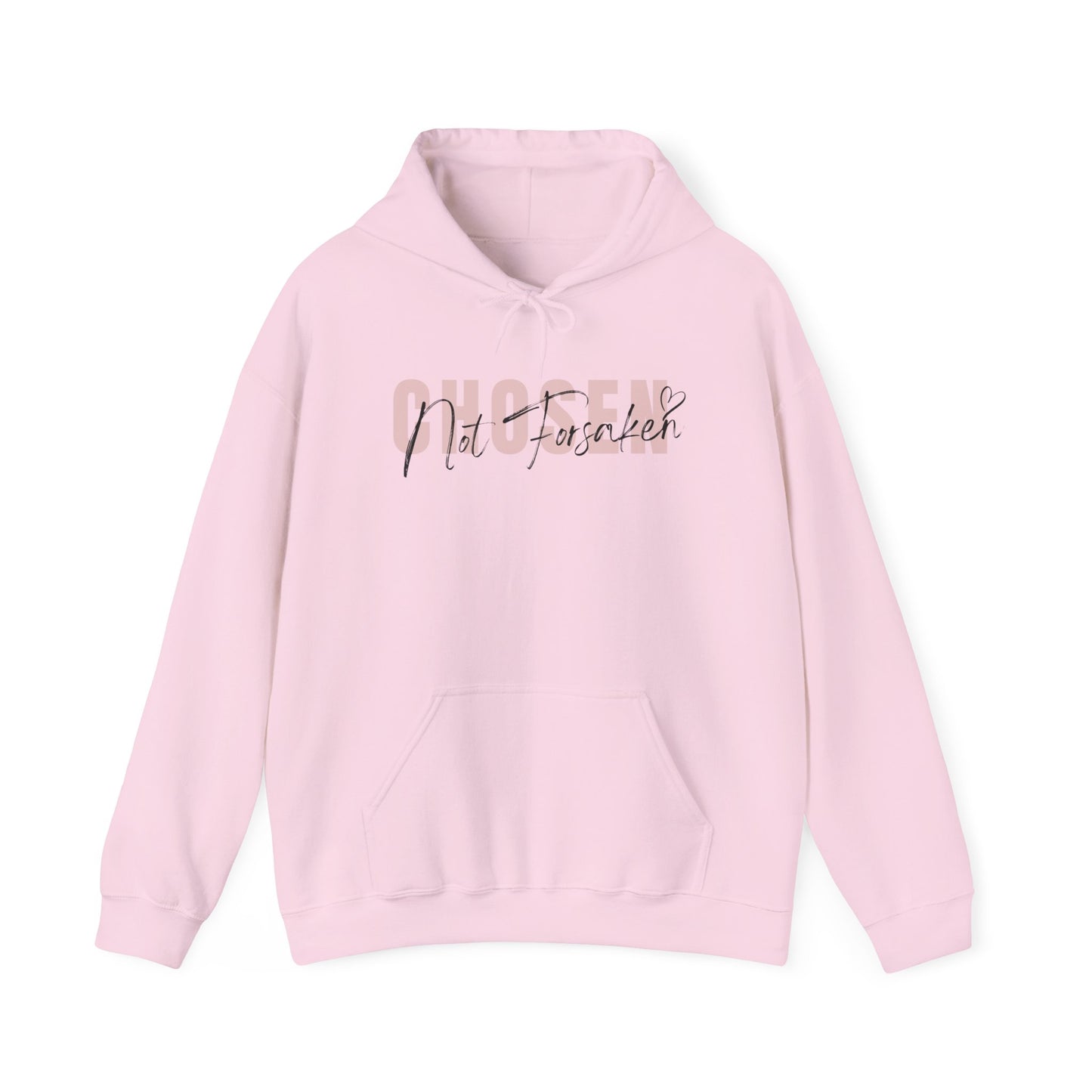 Chosen, Not Forsaken Hoodie