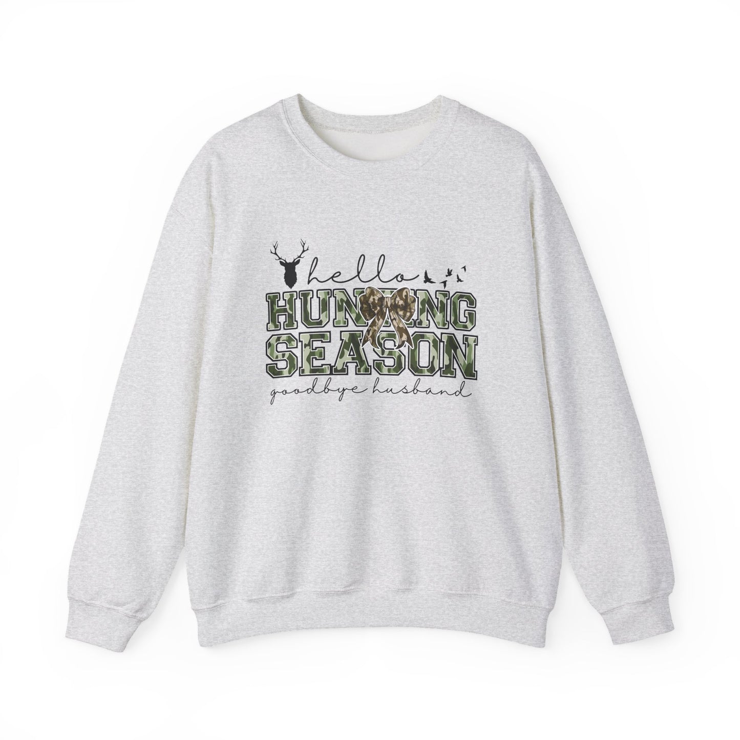 Hello Hunting Season Sweatshirt