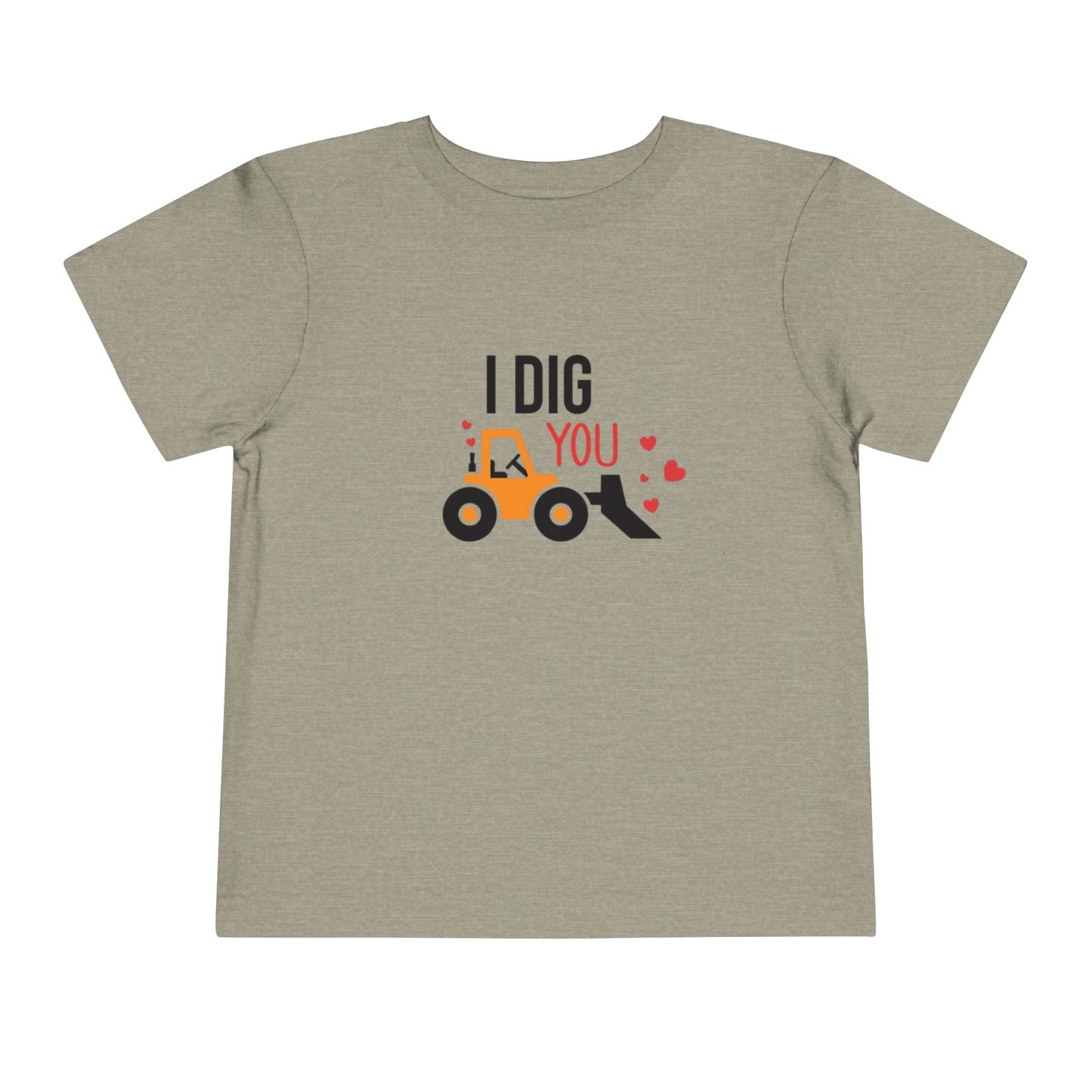 I Dig You Toddler Tee