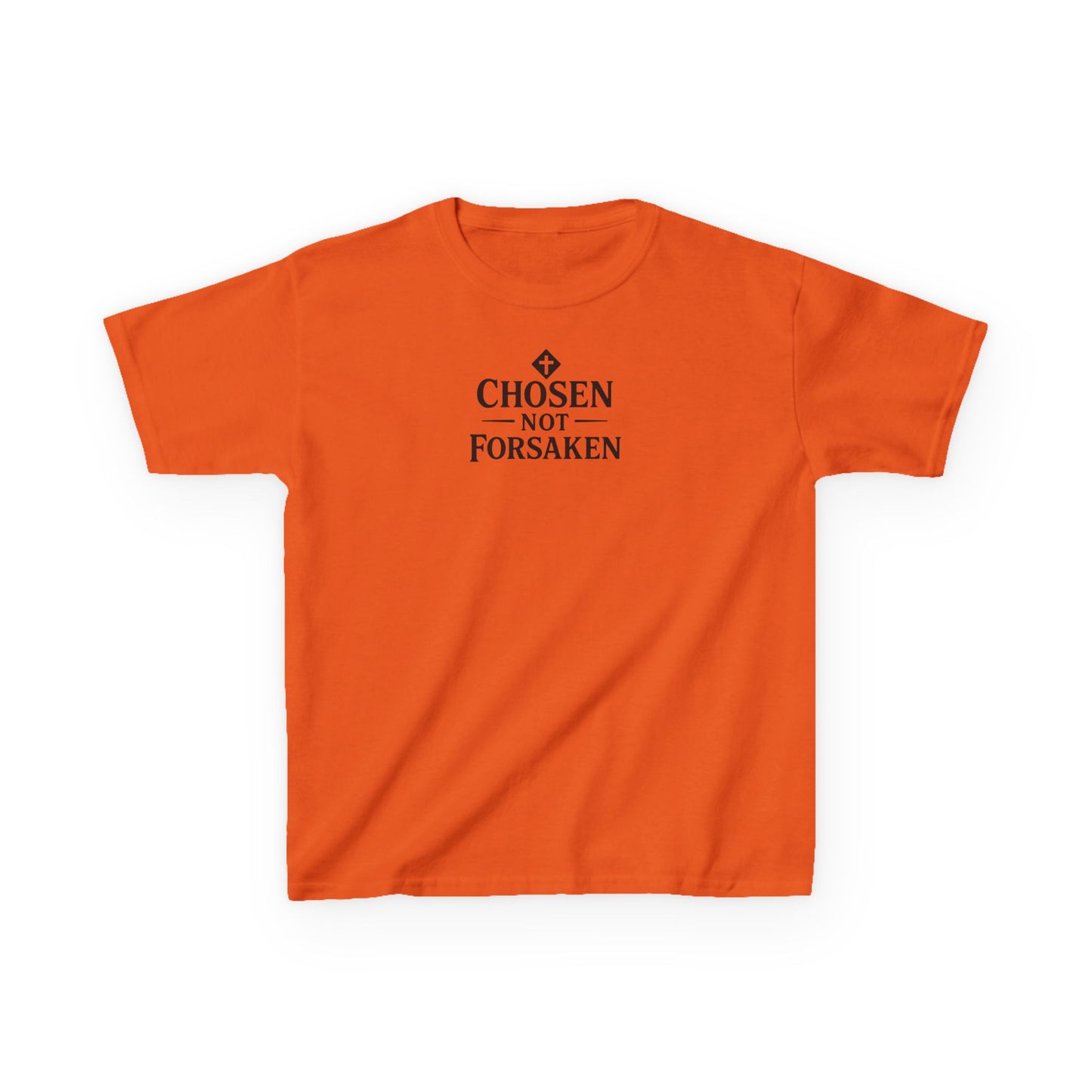 Chosen Not Forsaken Kids T-Shirt