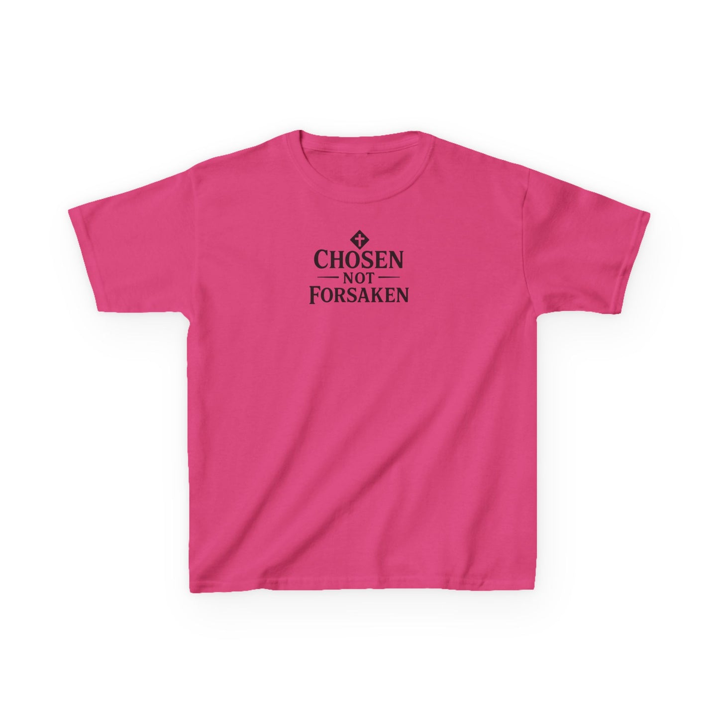 Chosen Not Forsaken Kids T-Shirt