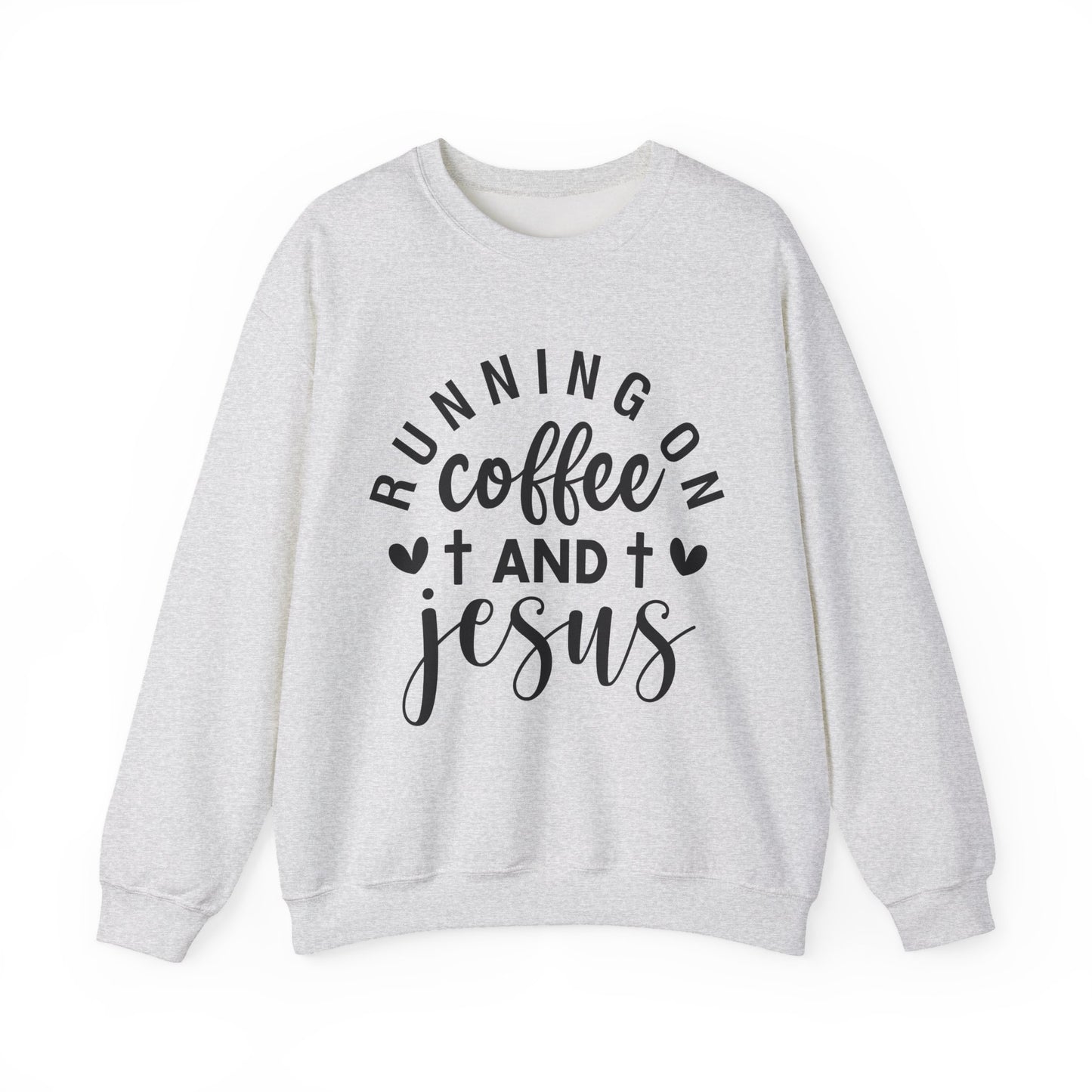 Running on Coffee and Jesus Crewneck Sweatshirt