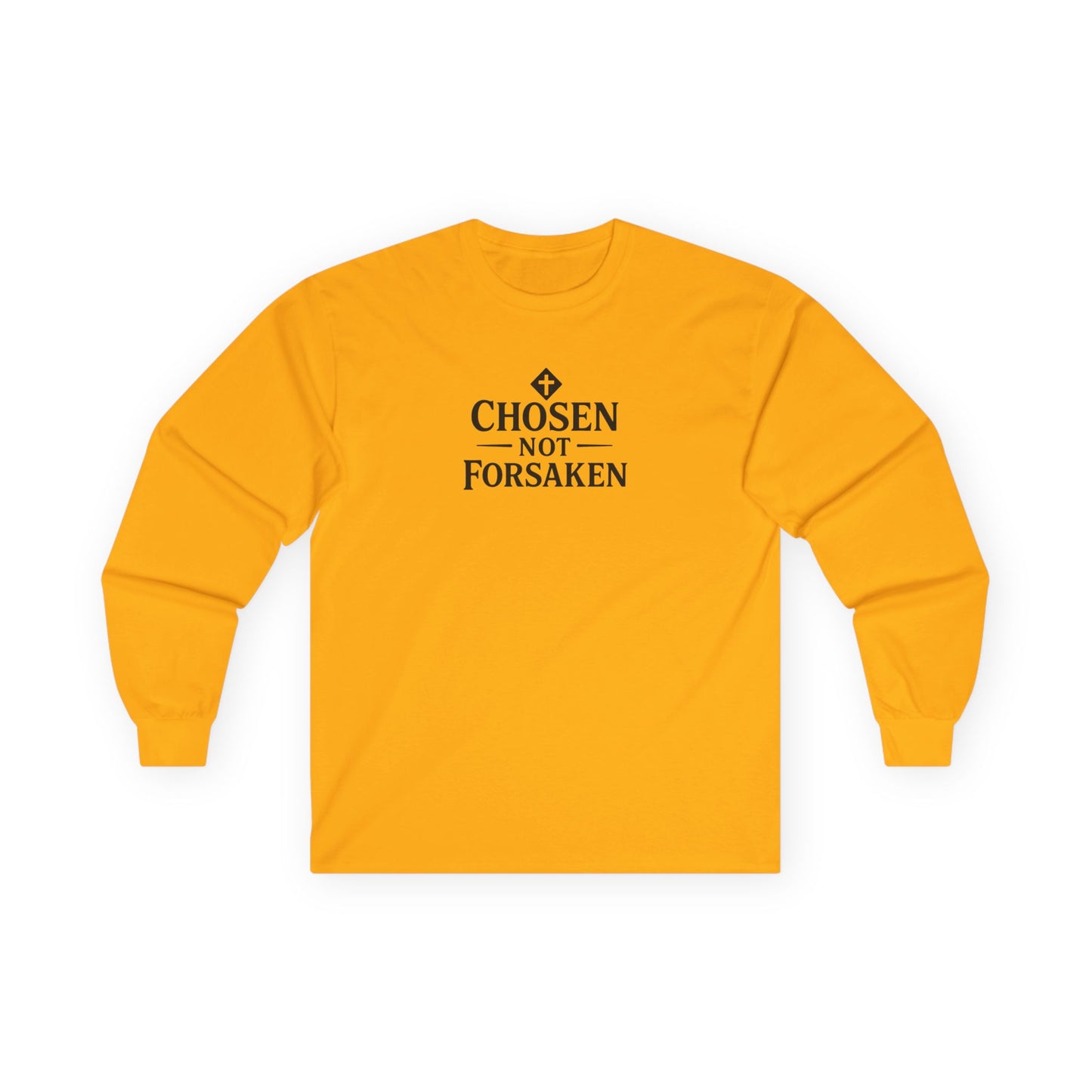 Chosen Not Forsaken Long Sleeve Tee