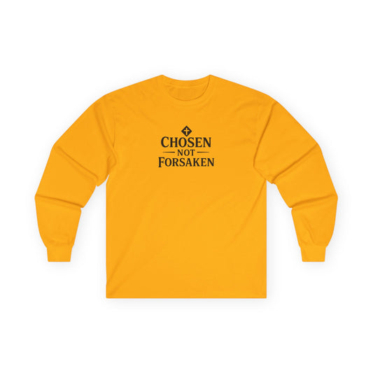 Chosen Not Forsaken Long Sleeve Tee