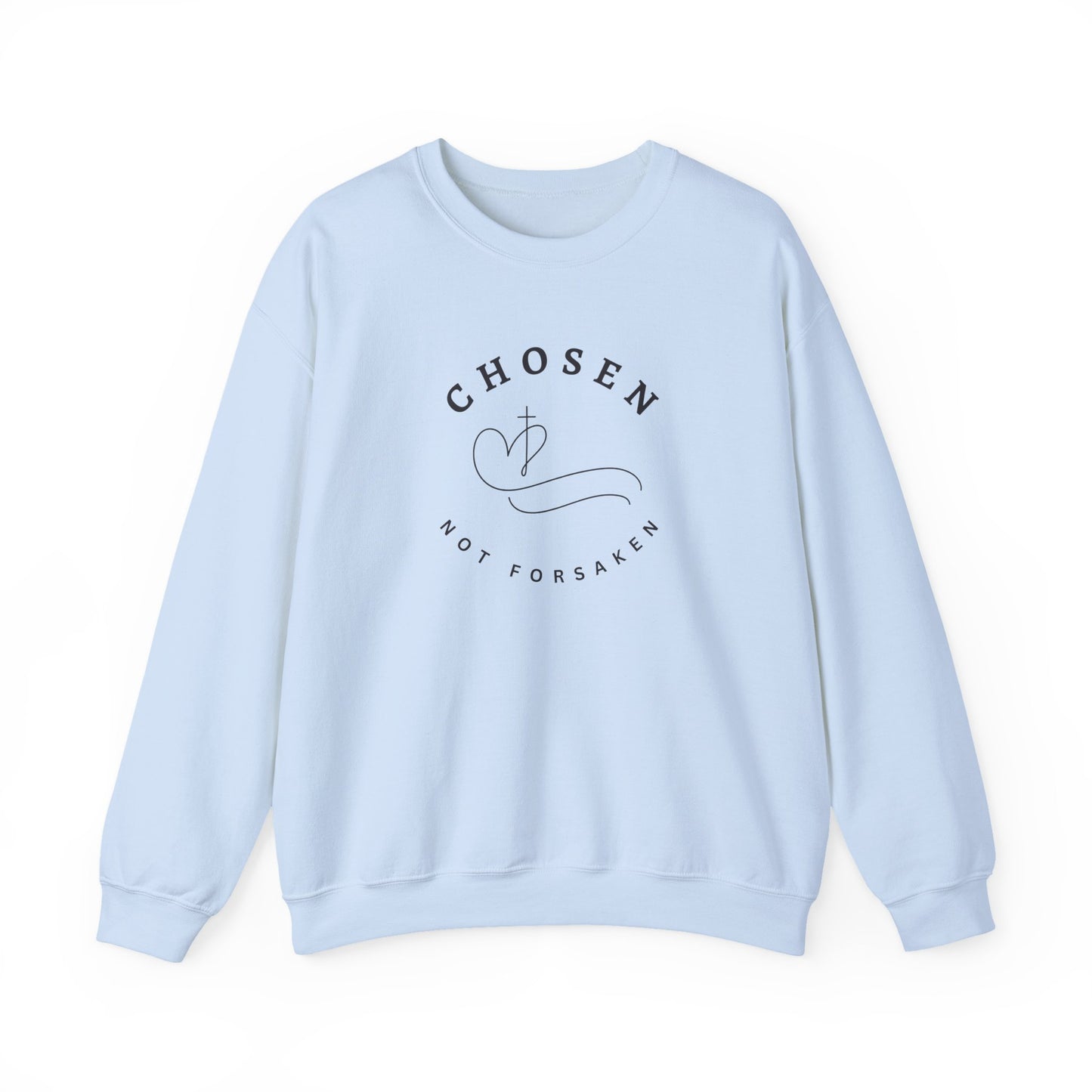 Chosen, Not Forsaken Unisex Crewneck Sweatshirt