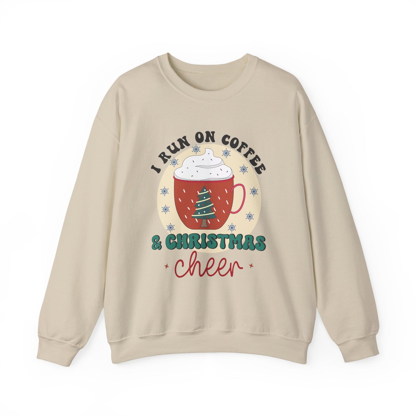 "I Run on Coffee & Christmas Cheer" Cozy Holiday Crewneck