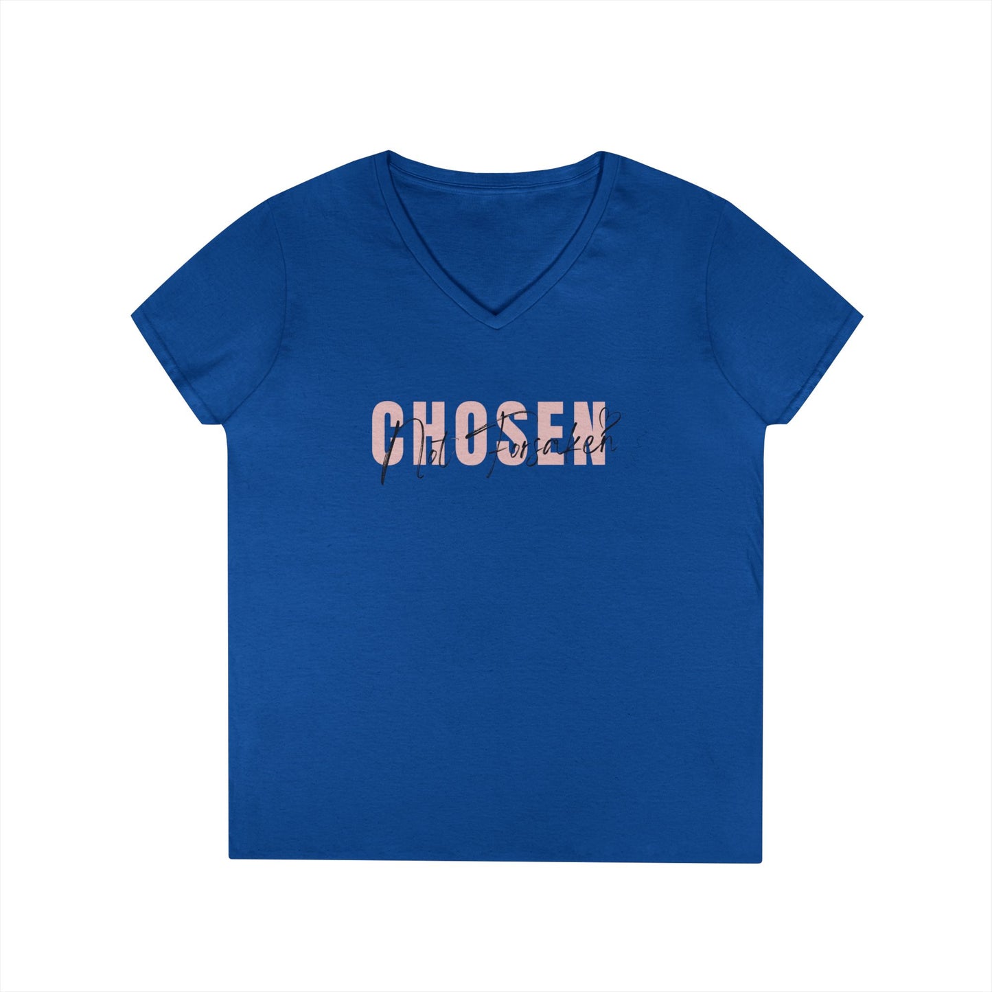 Chosen, Not Forsaken Ladies' V-Neck T-Shirt