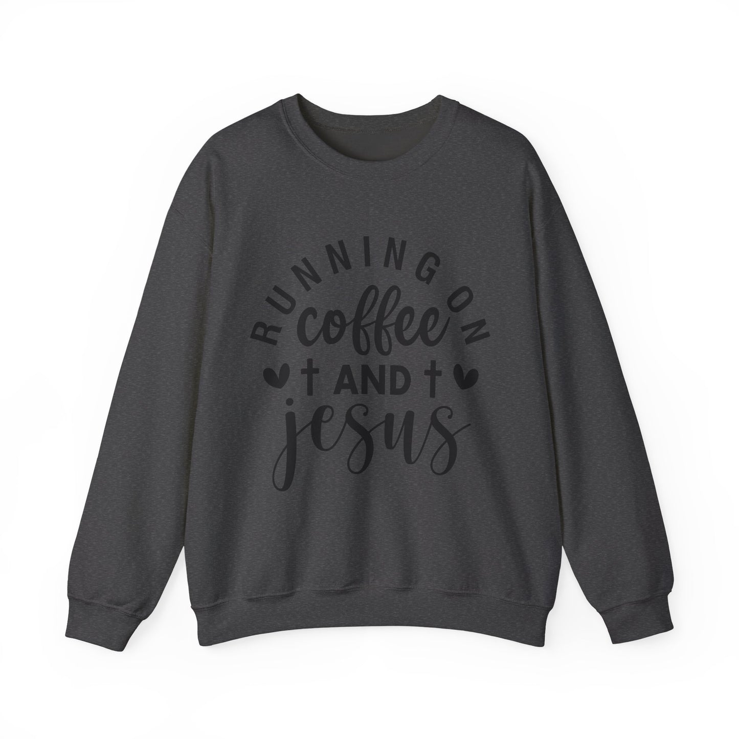 Running on Coffee and Jesus Crewneck Sweatshirt