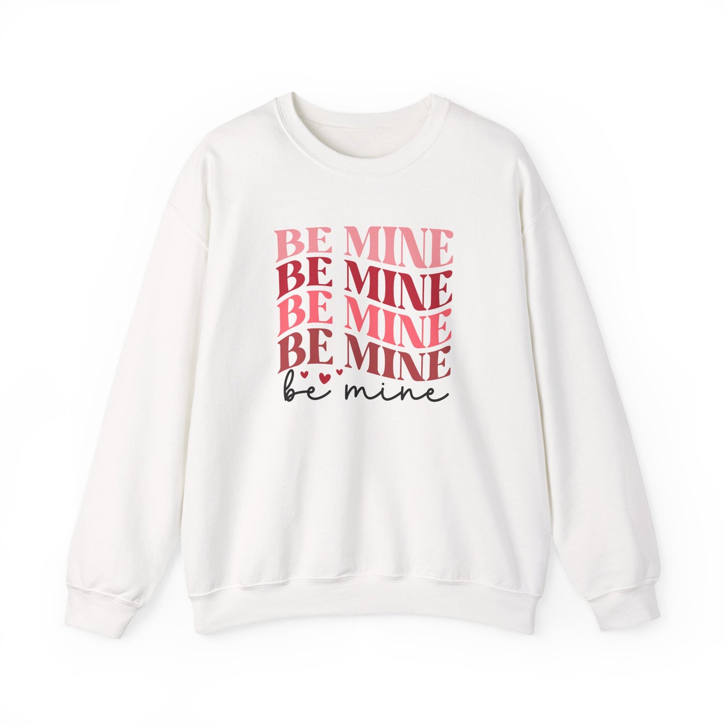 Be Mine Crewneck Sweatshirt