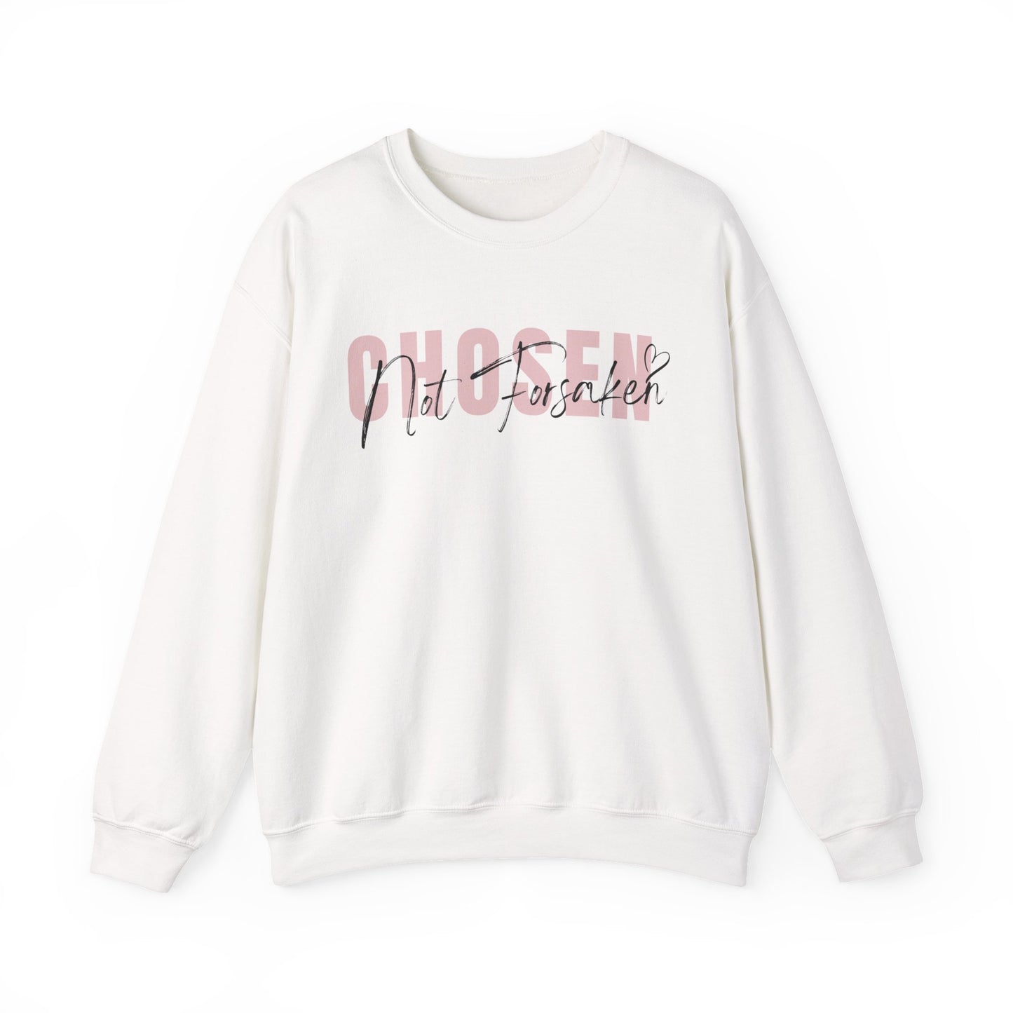 Chosen, Not Forsaken Unisex Crewneck Sweatshirt