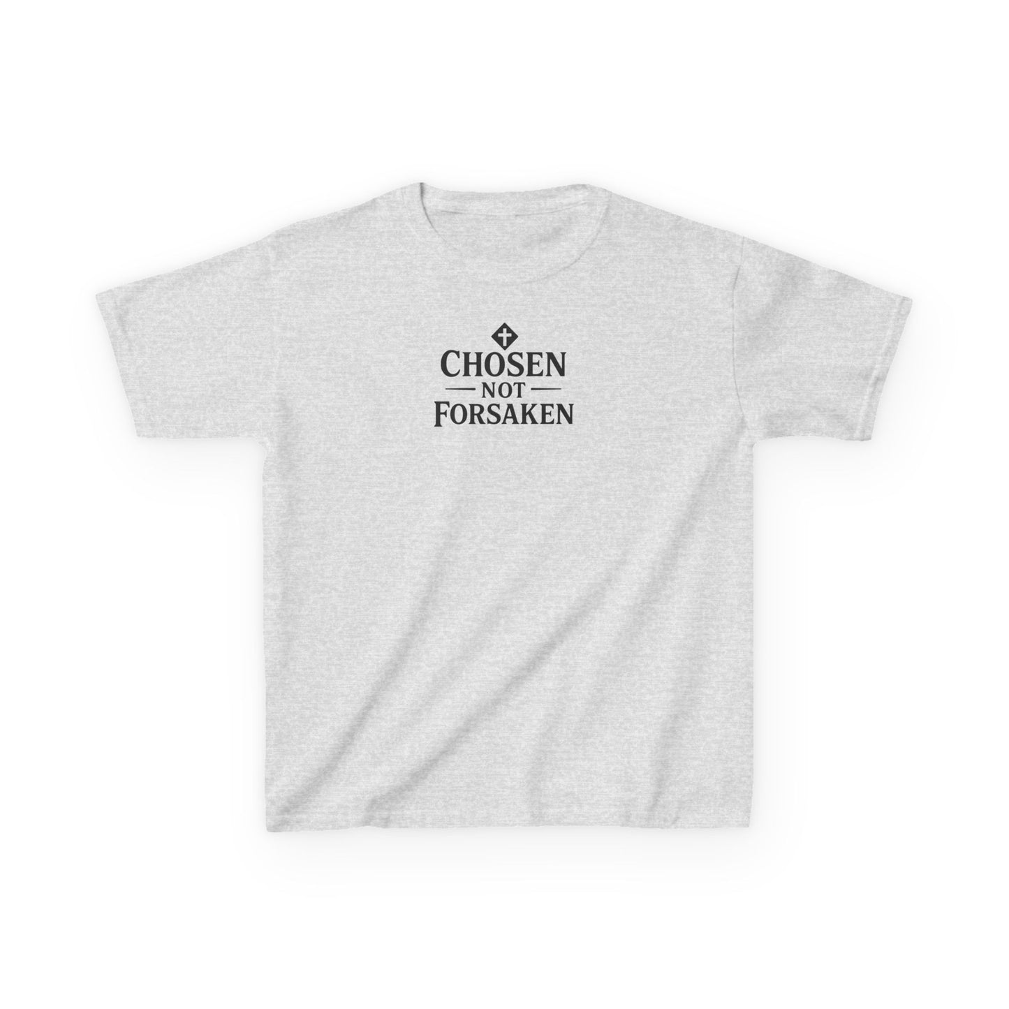 Chosen Not Forsaken Kids T-Shirt