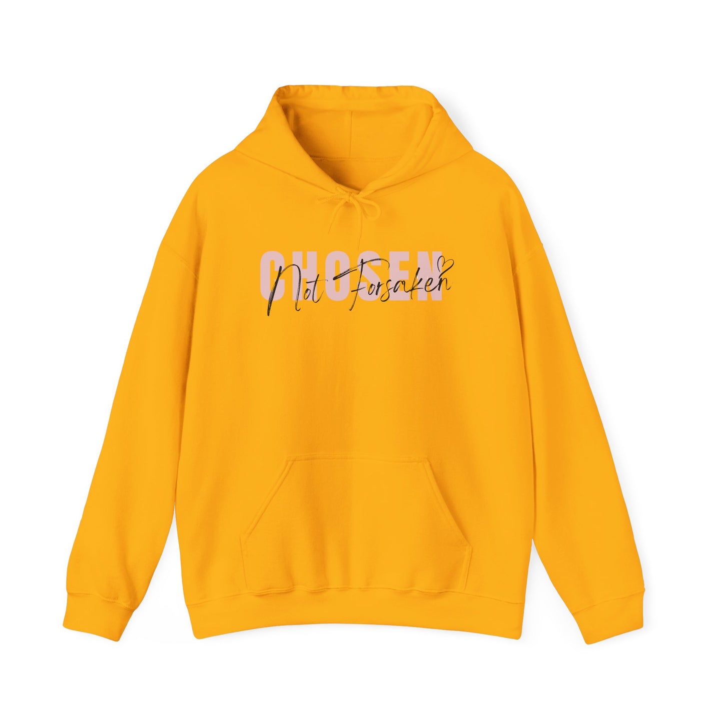 Chosen, Not Forsaken Hoodie