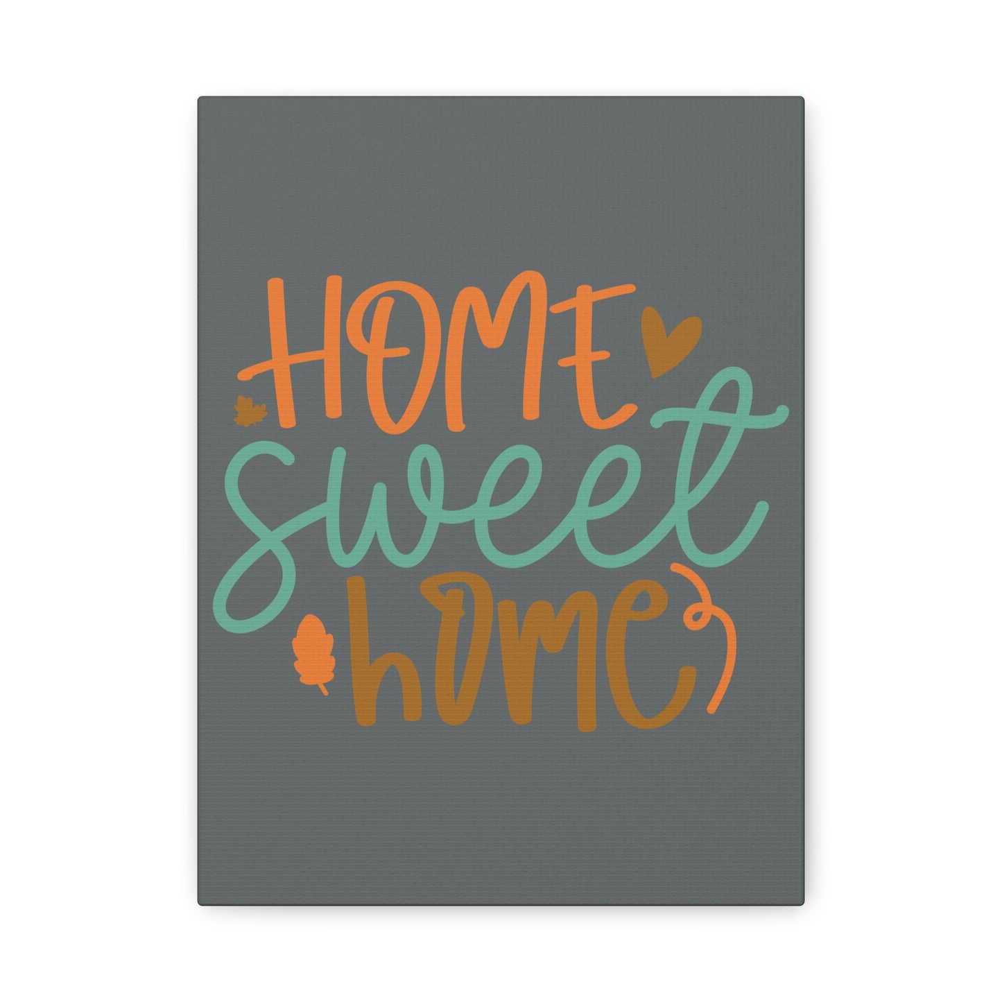 Home Sweet Home Canvas