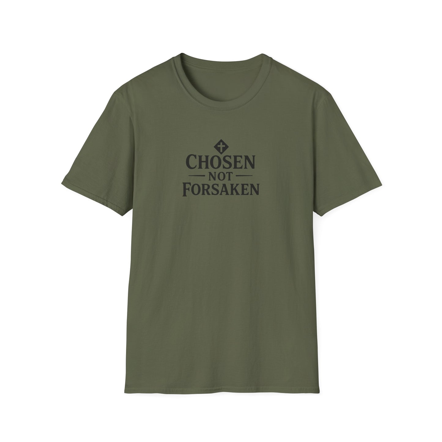 Chosen, Not Forsaken T-Shirt