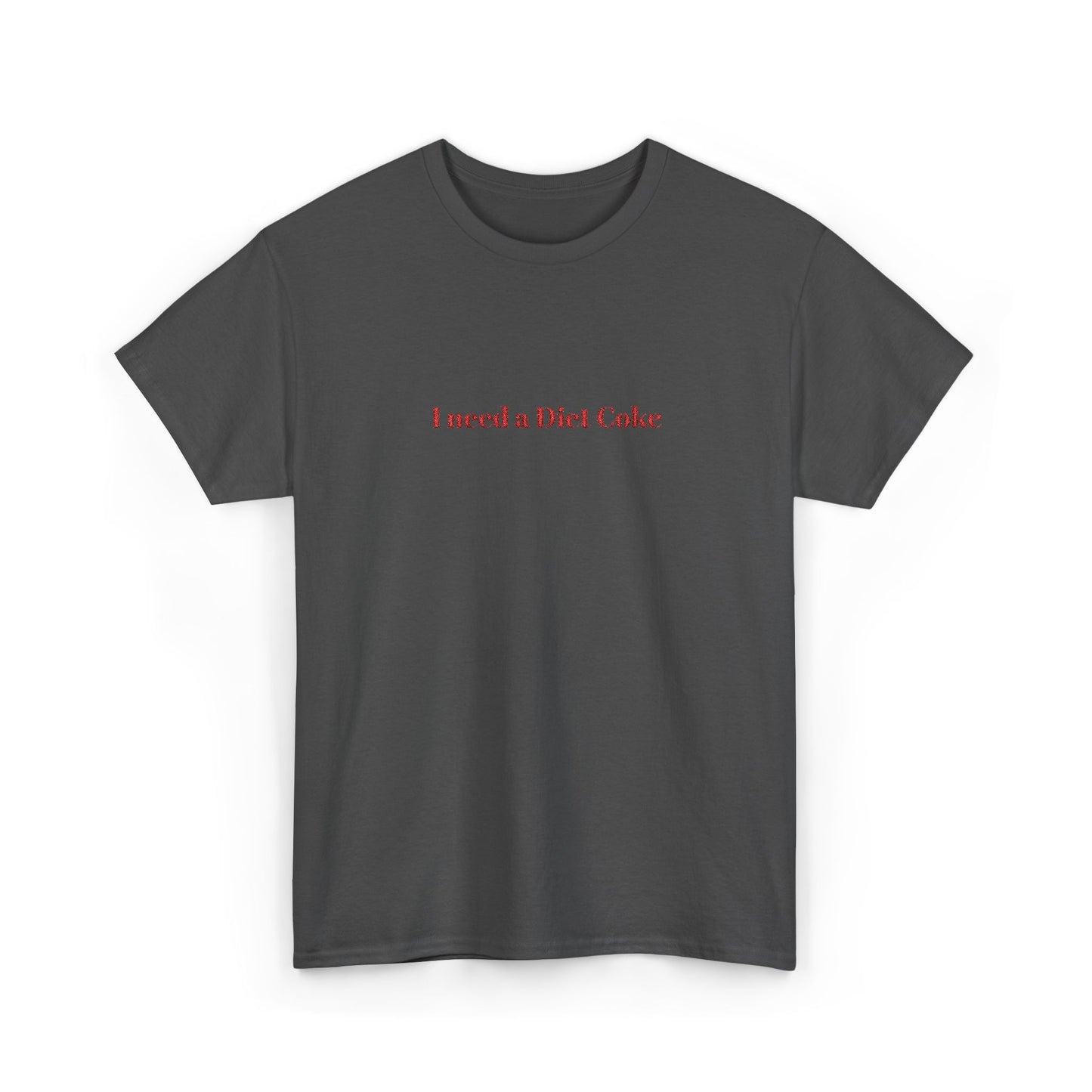 Customizable I Need a "_____" Embroidered Cotton Tee