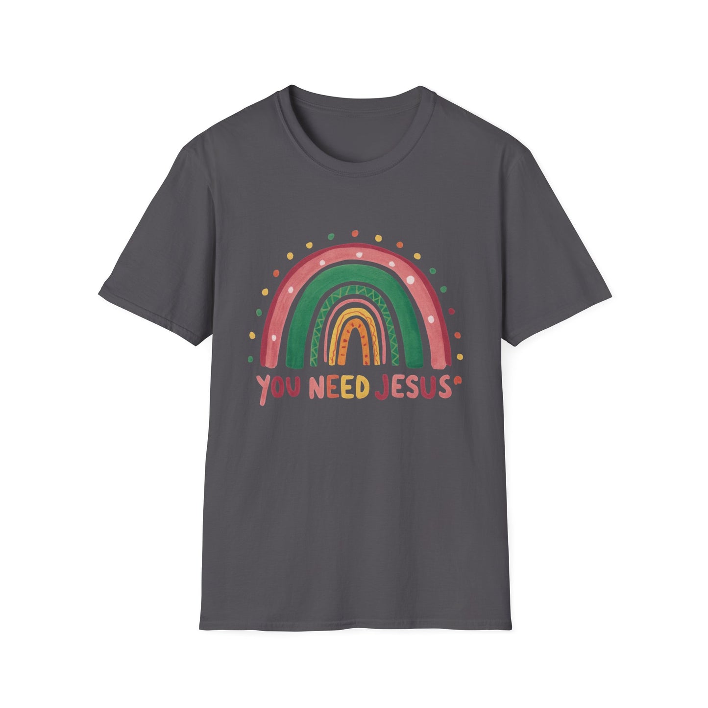 Colorful Rainbow You Need Jesus T-Shirt