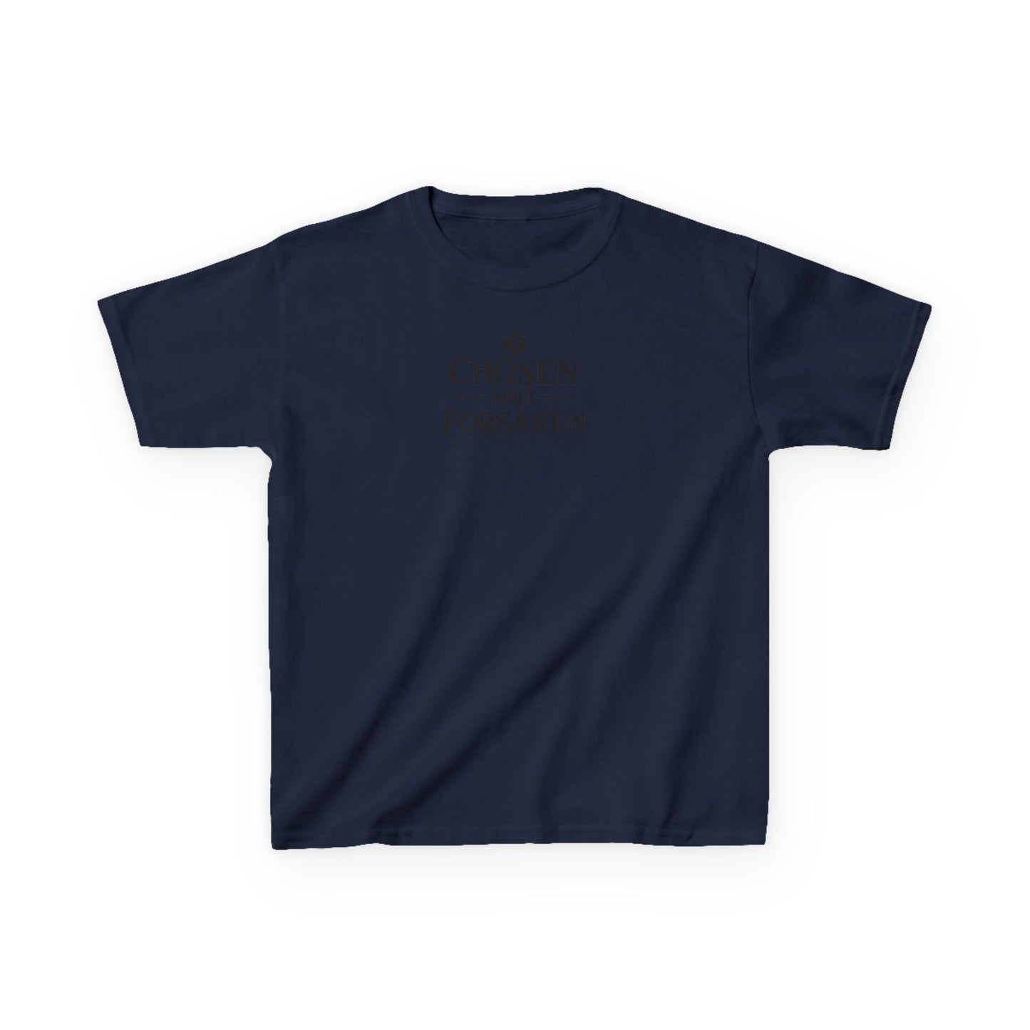 Chosen Not Forsaken Kids T-Shirt
