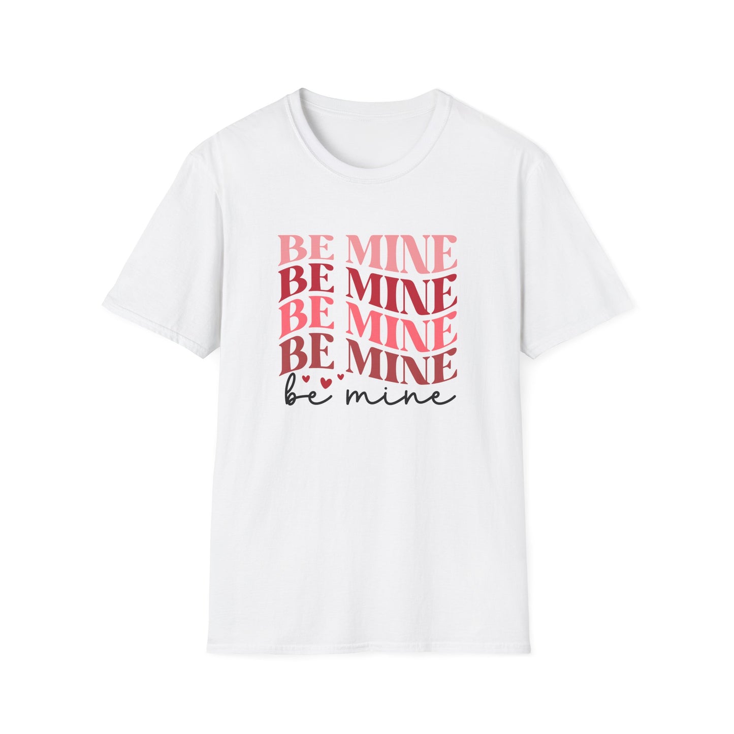 Be Mine T-Shirt