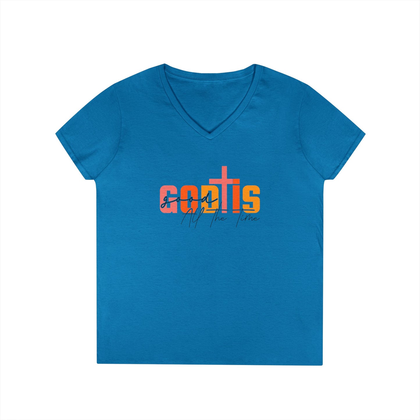 God is Good All The Time V-Neck T-Shirt