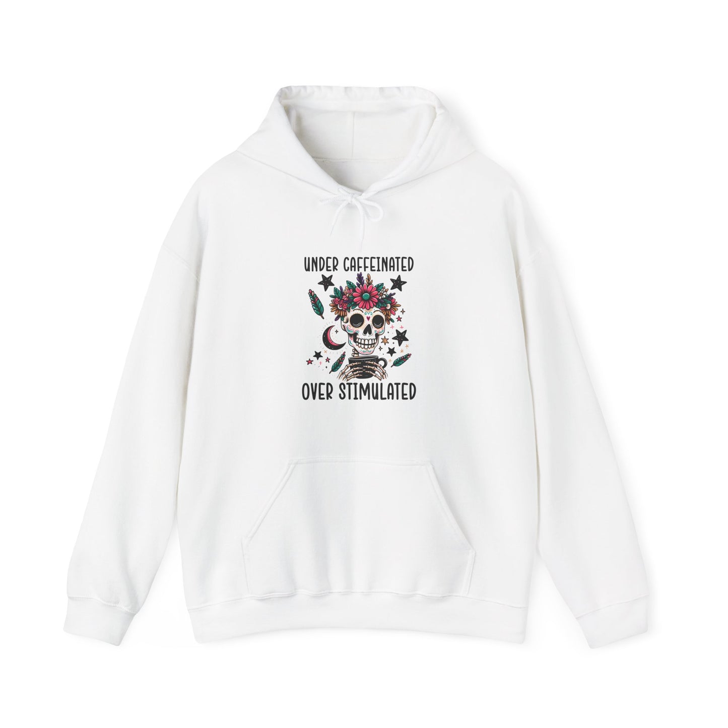 Under-Caffeinated Over-Stimulated Hoodie