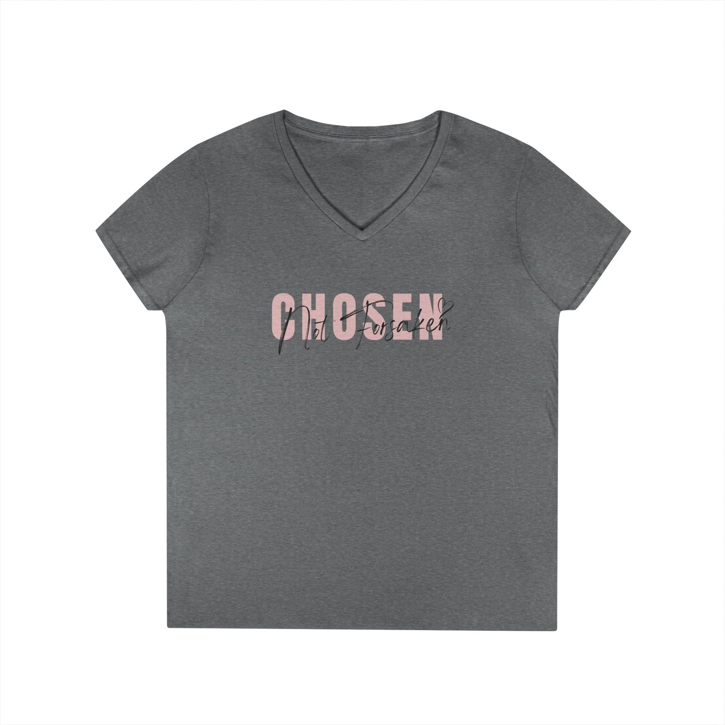 Chosen, Not Forsaken Ladies' V-Neck T-Shirt