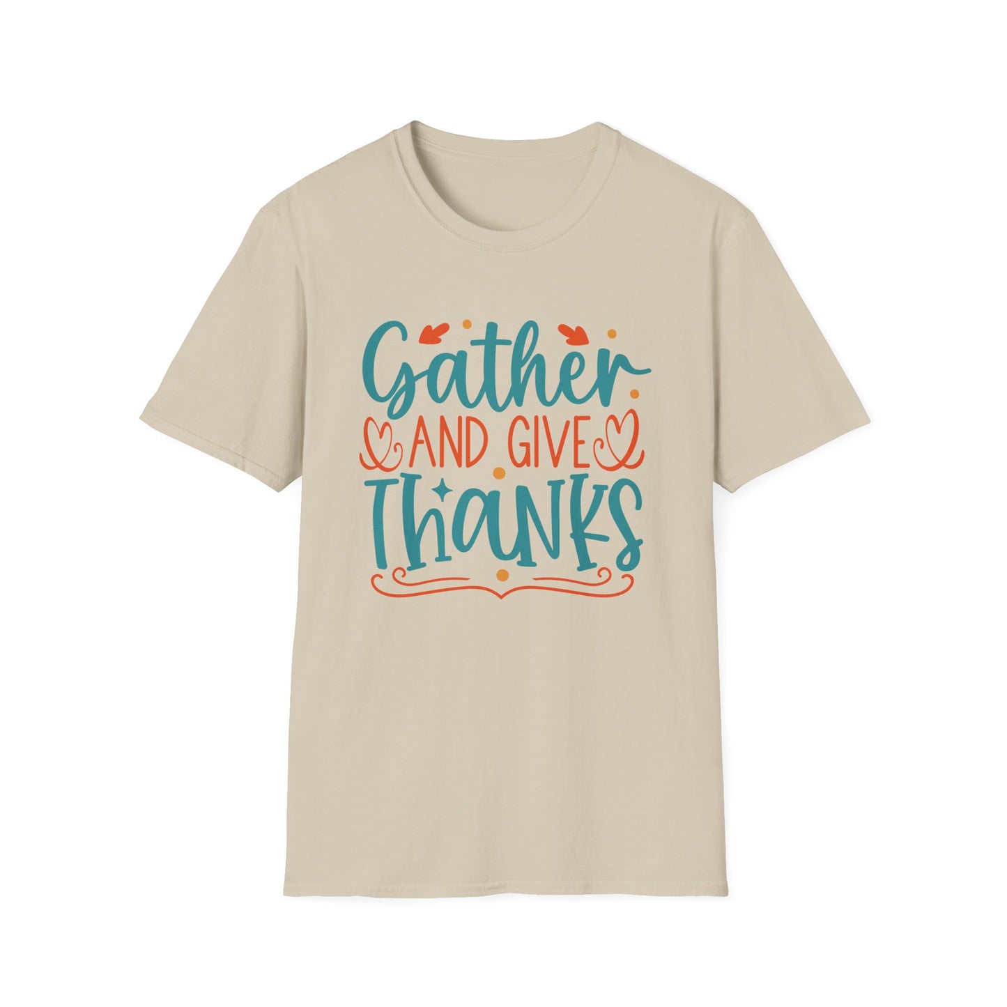 Gather and Give Thanks Unisex T-Shirt