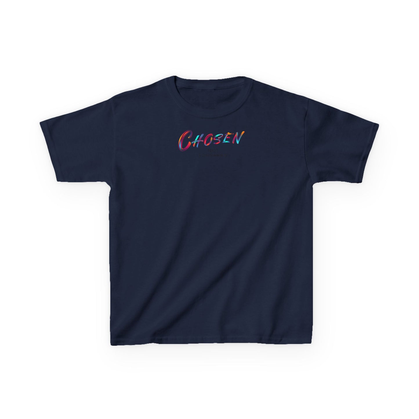Chosen, Not Forsaken Kids Tee