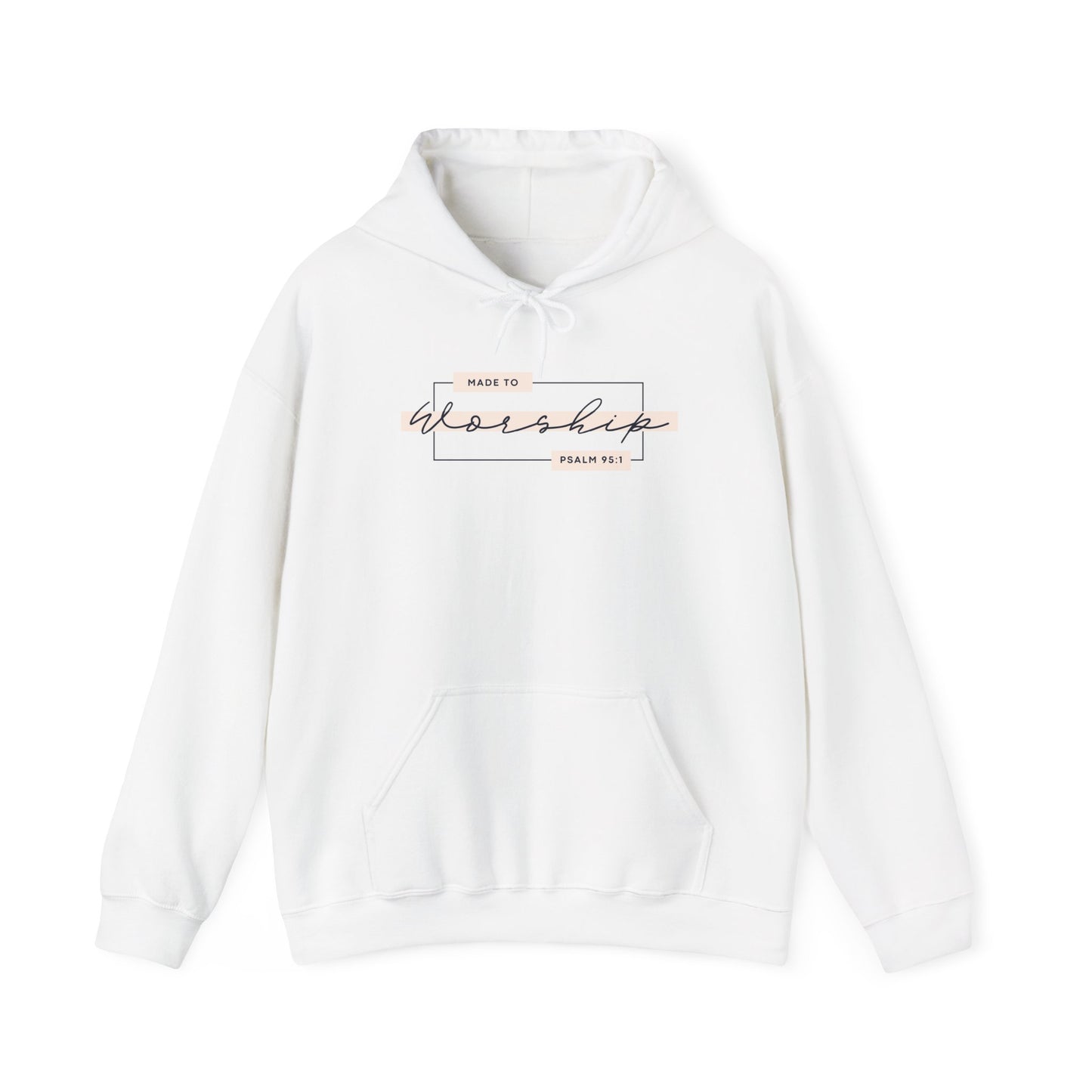 Made to Worship Hoodie